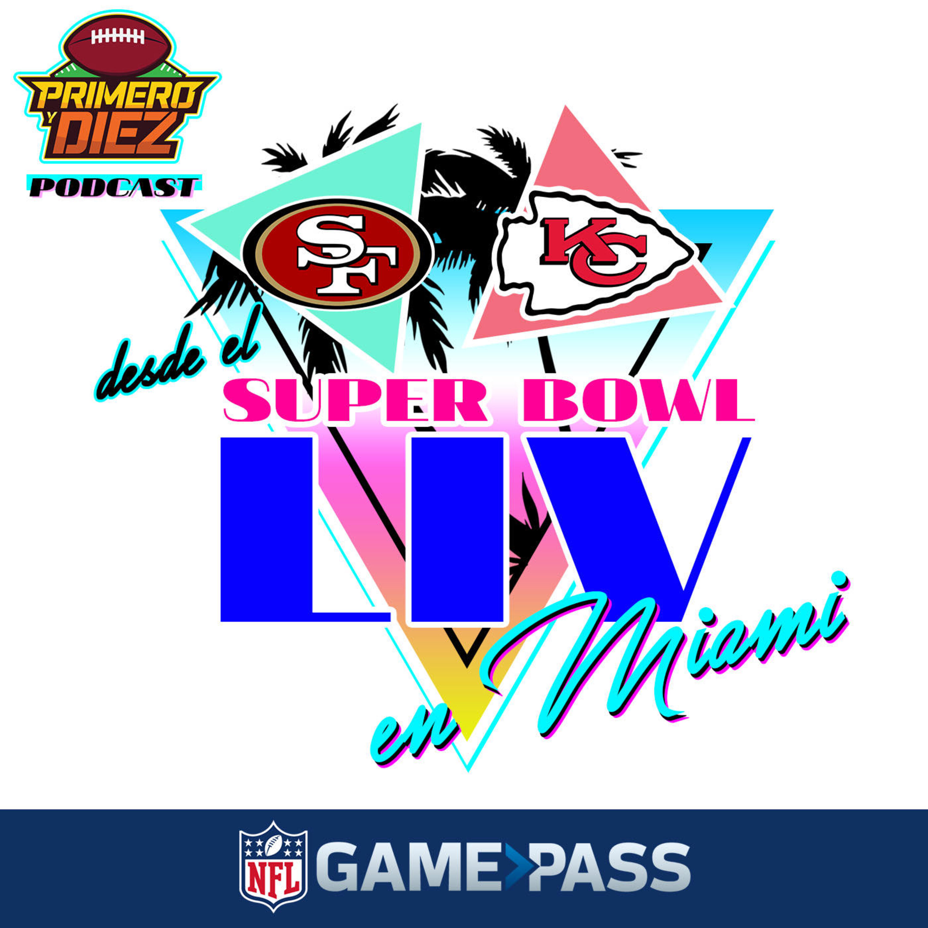 Primero y Diez desde el Super Bowl LIV – Día 3