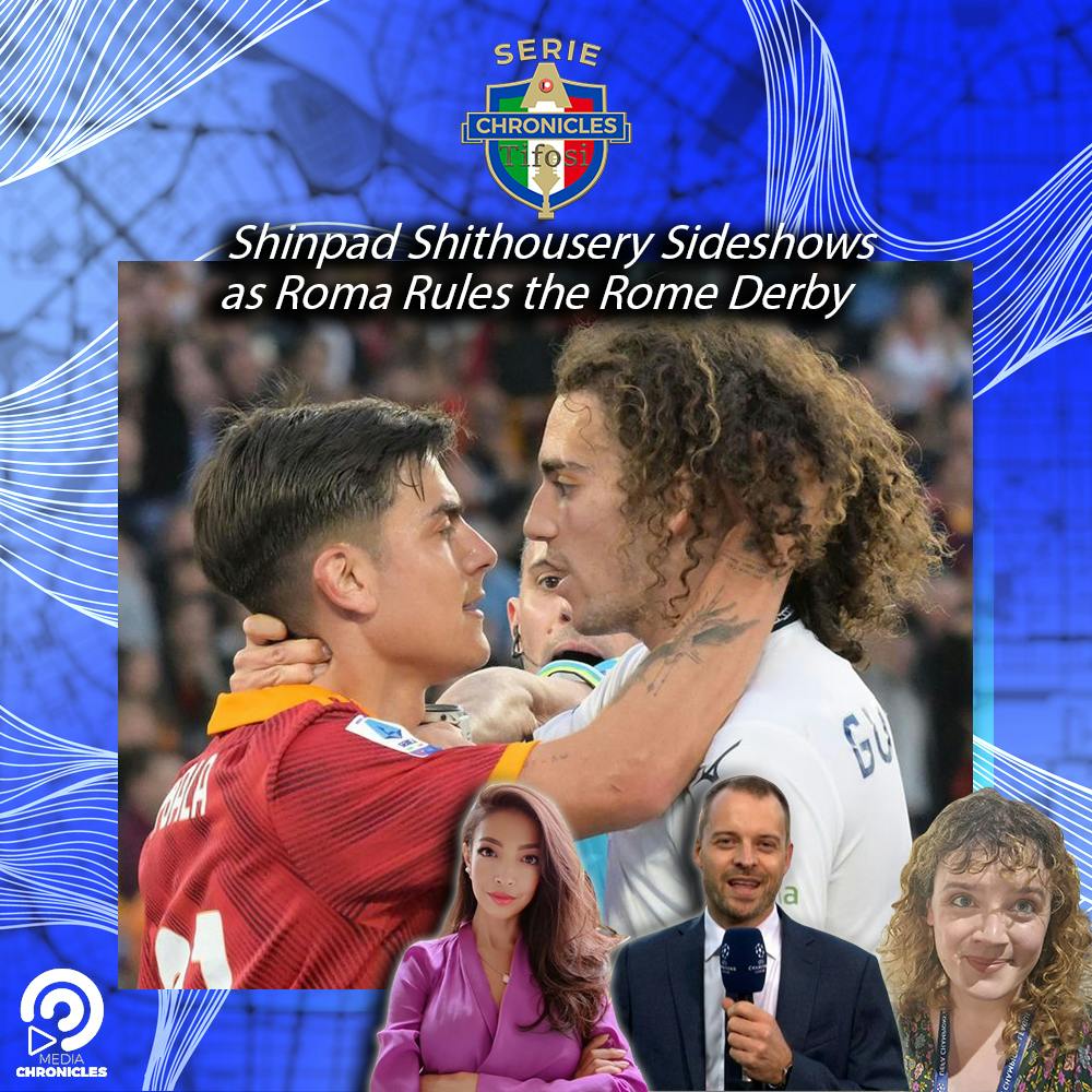 FULL EPISODE | Shinpad Shithousery Sideshows as Roma Rules the Rome Derby 🟡🔴