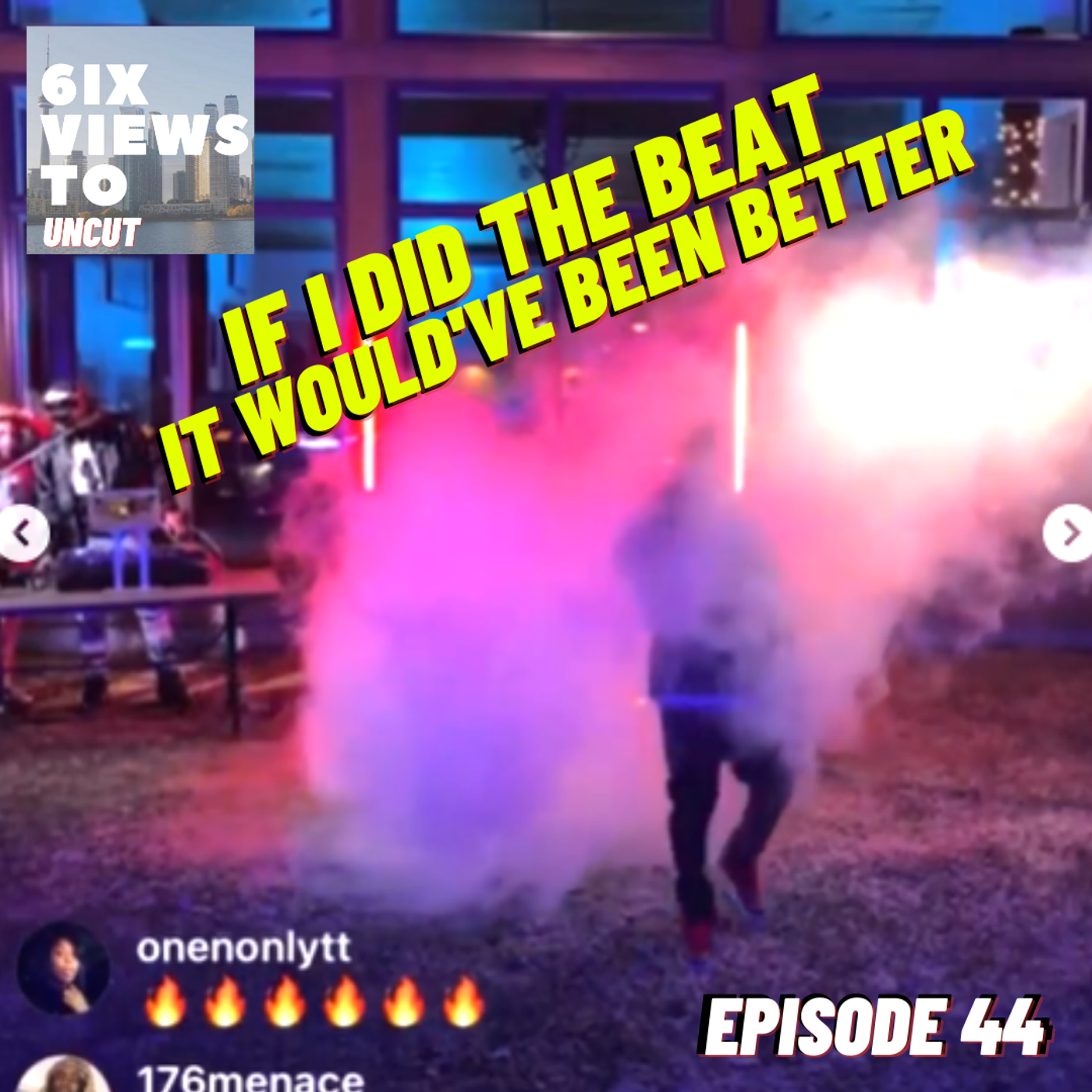 If I Did The Beat It Would've Been BETTER ft. Dollar Boi Entertainment | 6ix Views Uncut Ep44 episode artwork