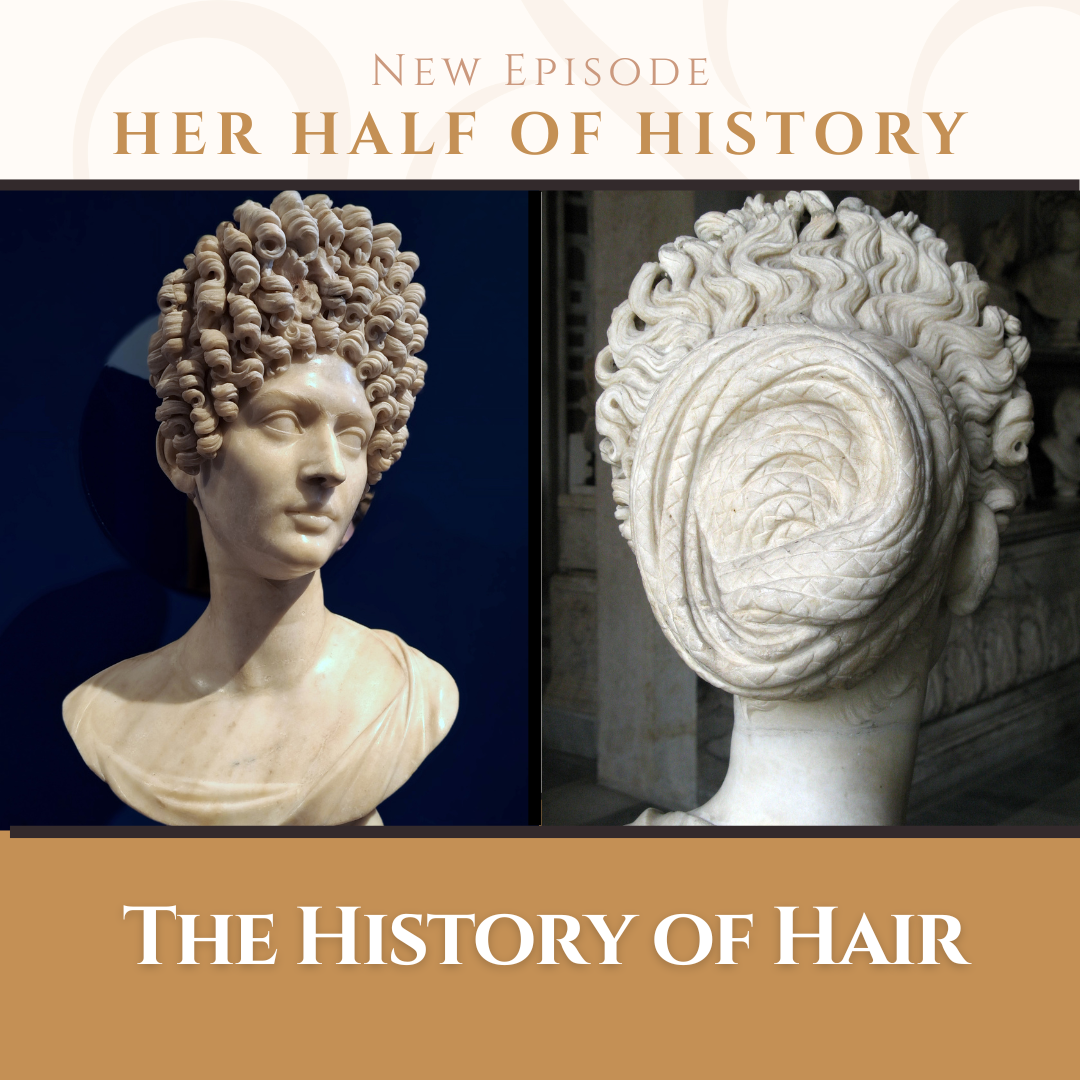 The History of Hair (ep. 13.6)