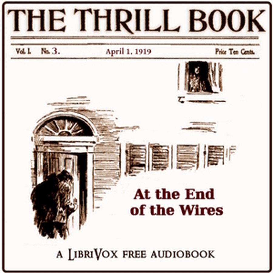The Thrill Book Vol. I No. 3, April 1, 1919 by Various ~ Full Audiobook