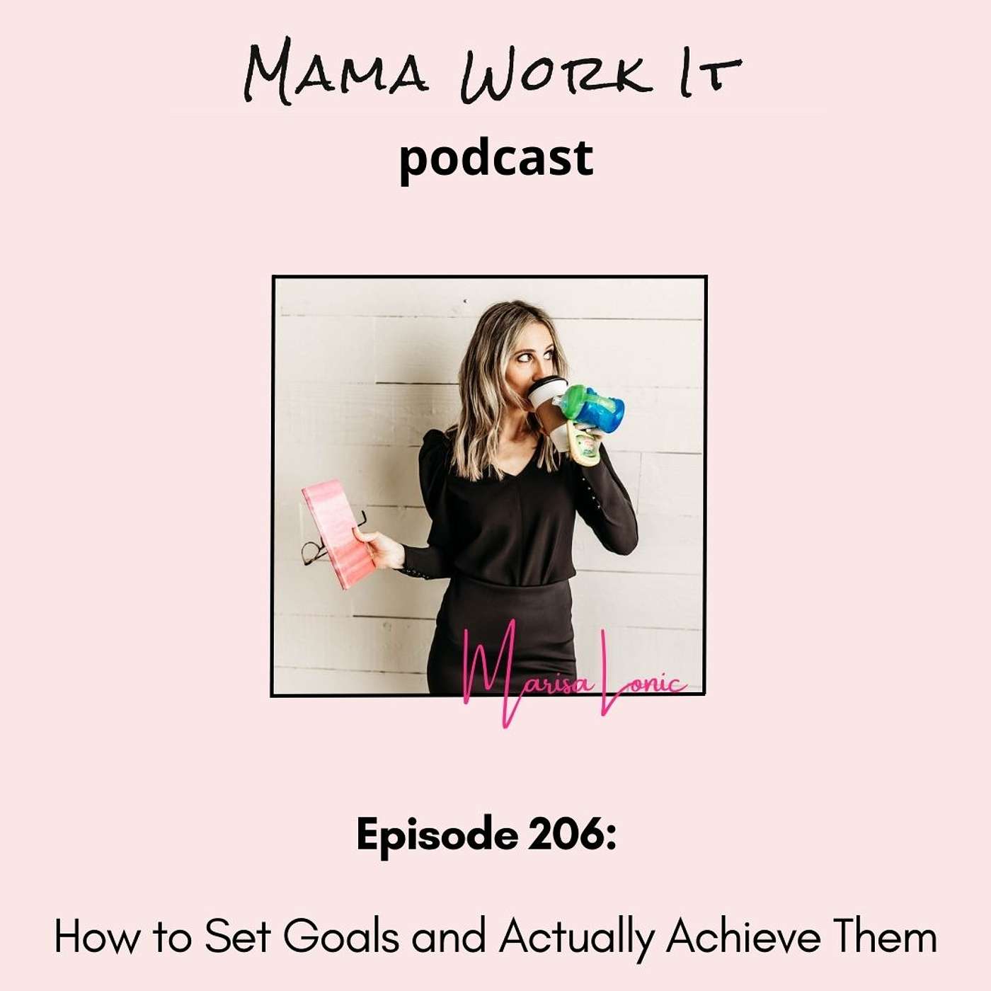 Mama Work It Podcast