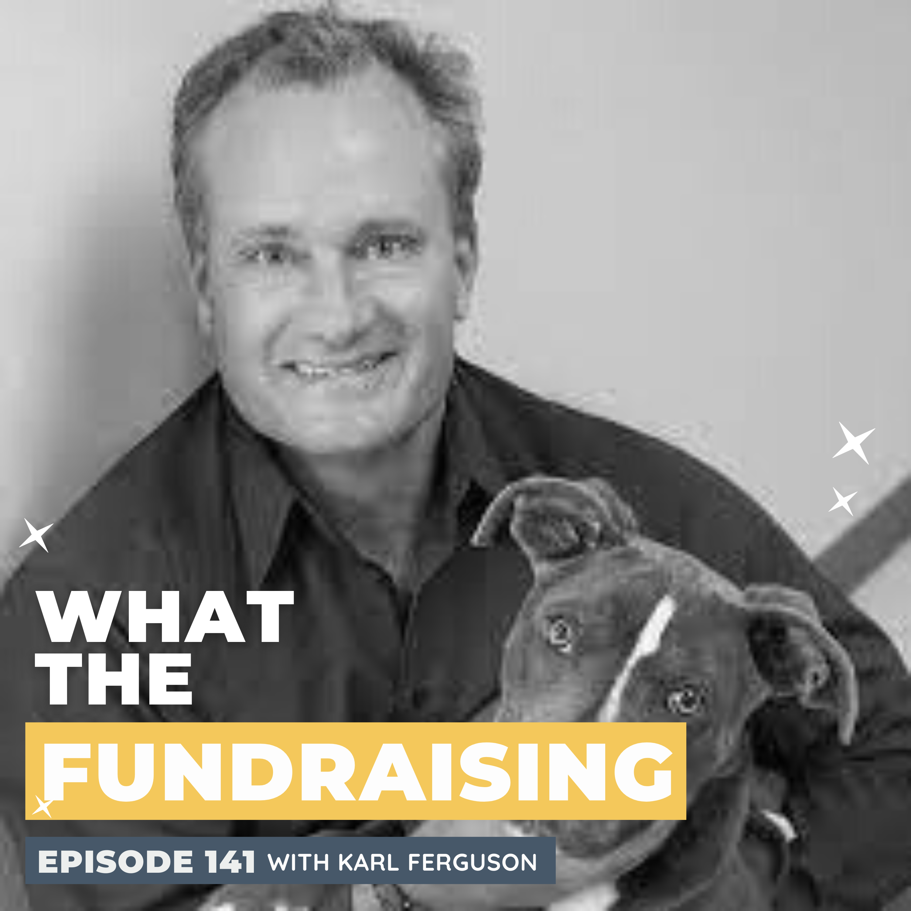 141: Unlocking Donor Engagement: Mastering Donor Retention with Karl Ferguson episode artwork
