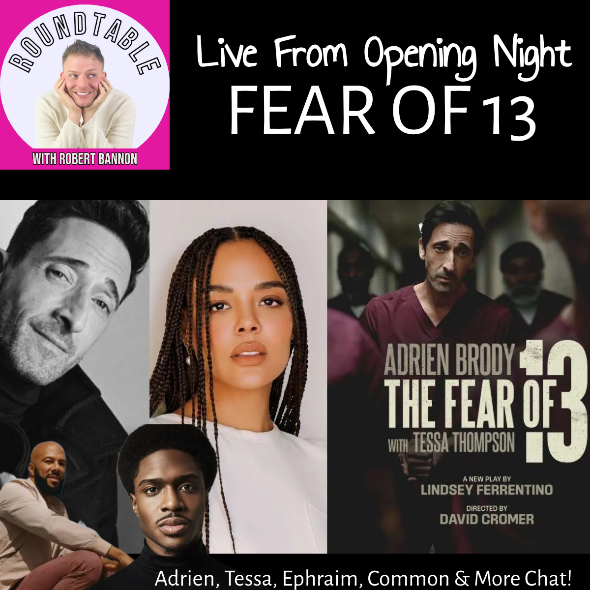 THE ROUNDTABLE IS LIVE FROM OPENING NIGHT: FEAR OF 13!