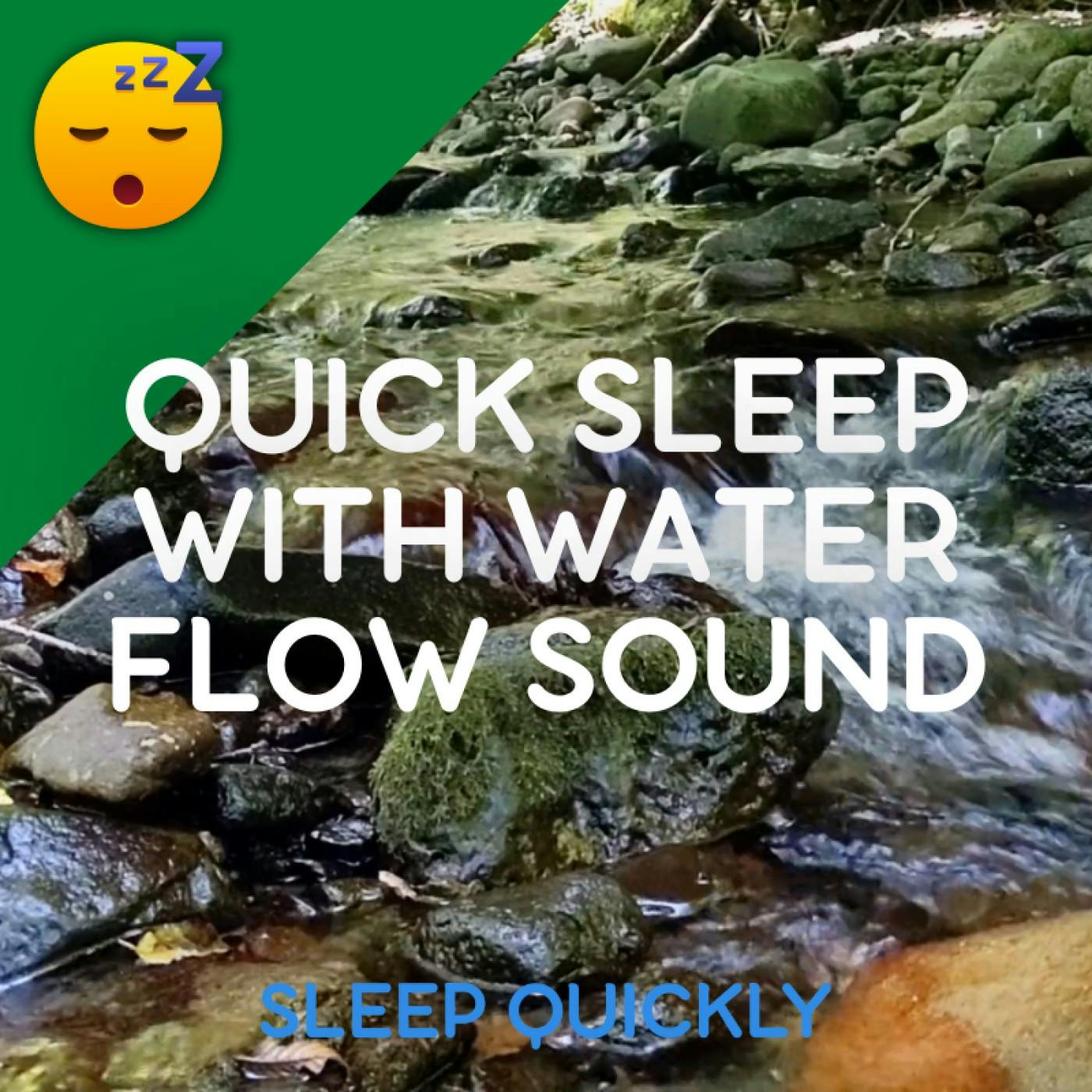 😴💧 WATER FLOW Sound for Quick SLEEP episode artwork