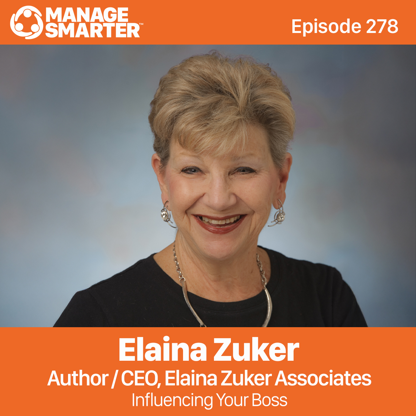 278: Influencing Your Boss with Elaina Zuker episode artwork