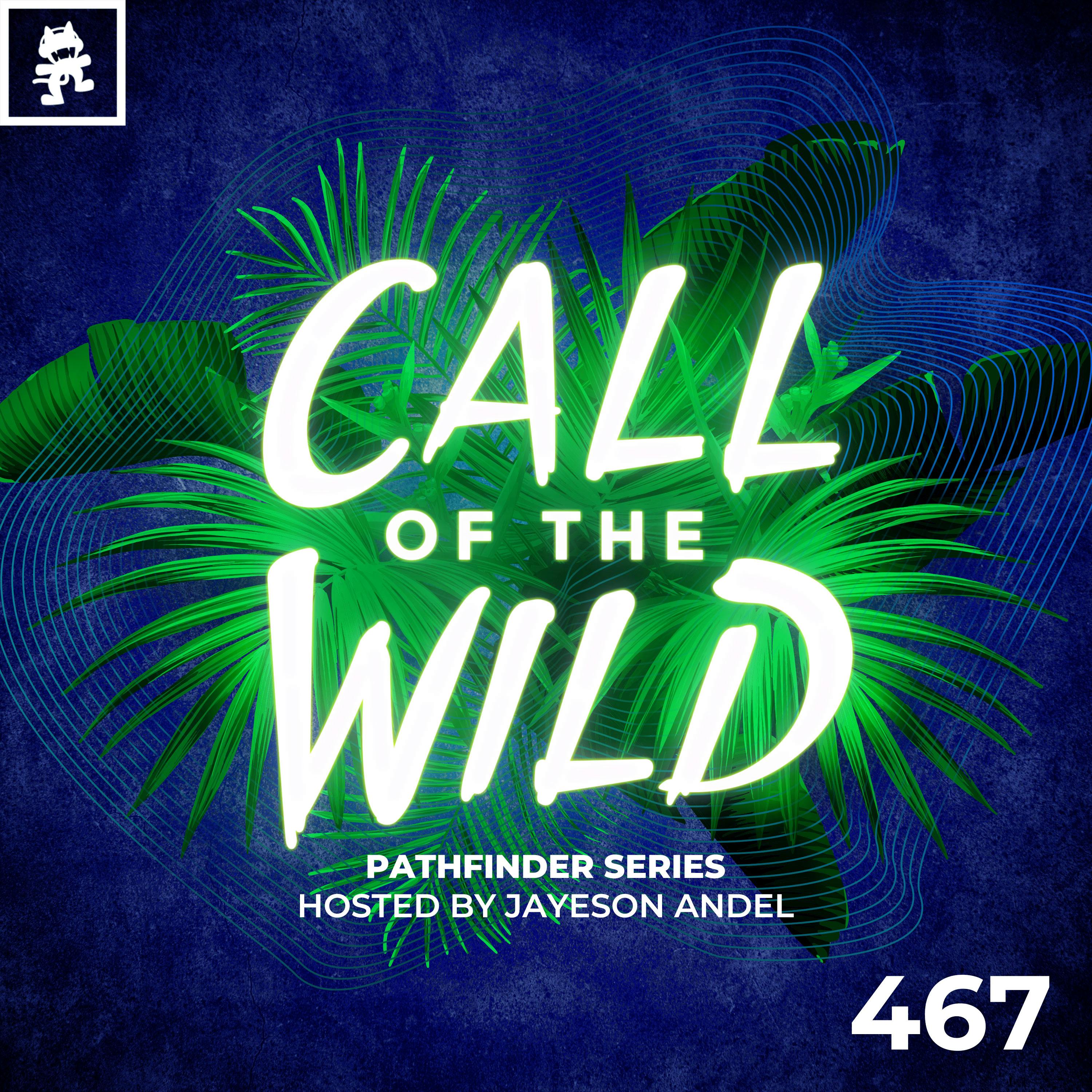 467 - Monstercat Call of the Wild: Pathfinder Series with Jayeson Andel
