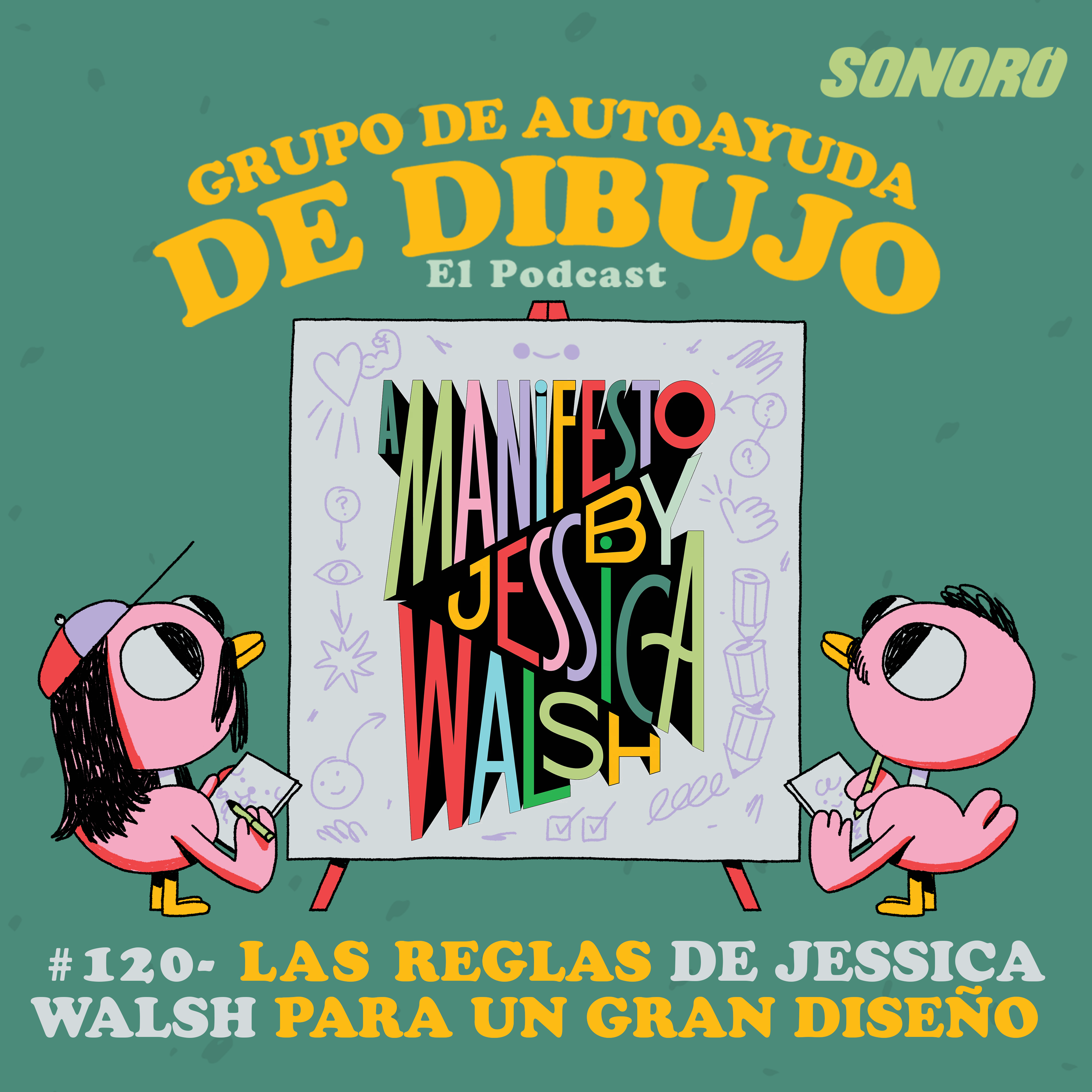 Ep. 120 - Las reglas de Jessica Walsh para un gran diseño episode artwork