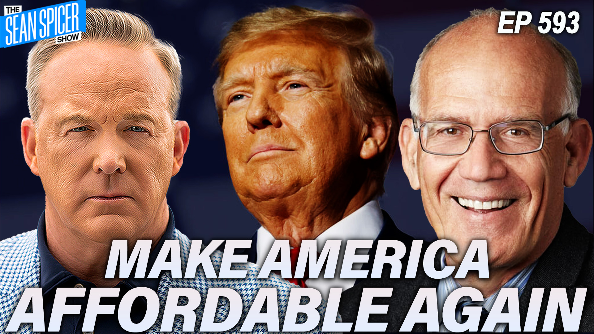 Is President Trump Making Life More Affordable? | Ep 593