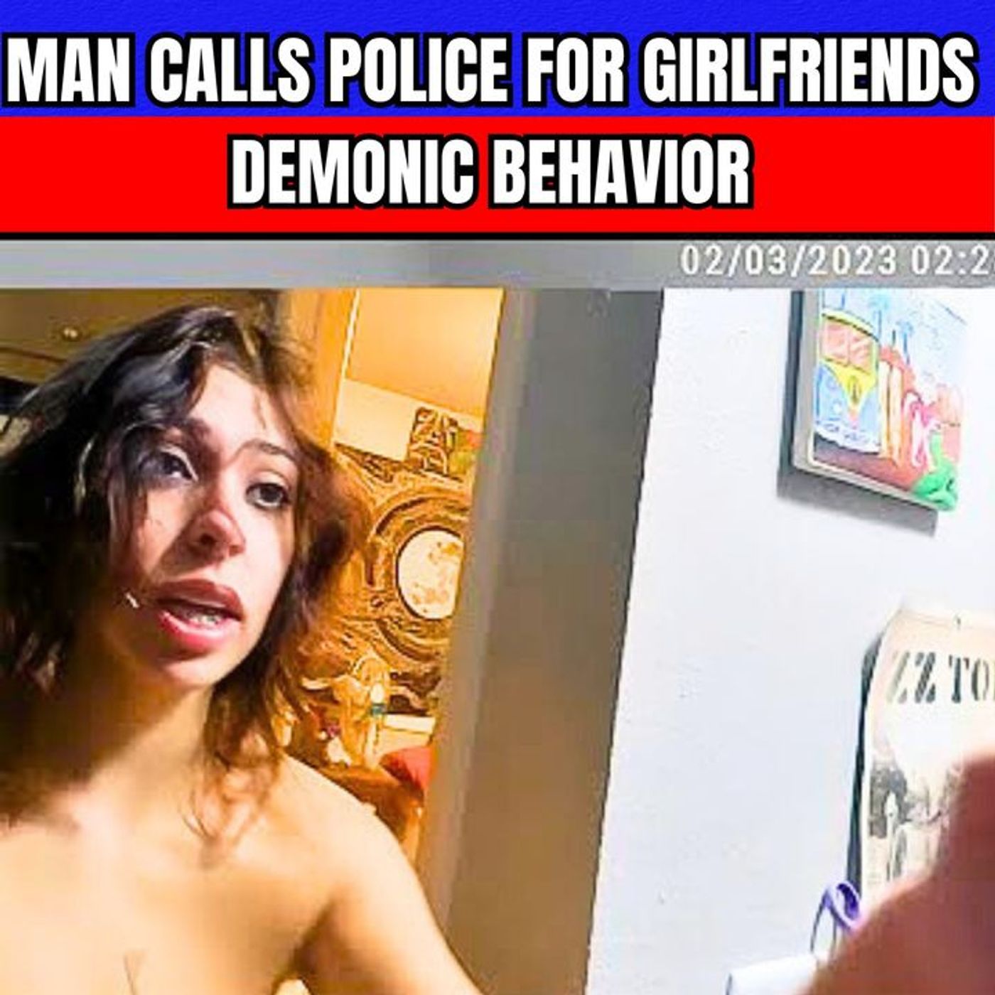 Man Calls Police For Girlfriends Demonic Behavior episode artwork