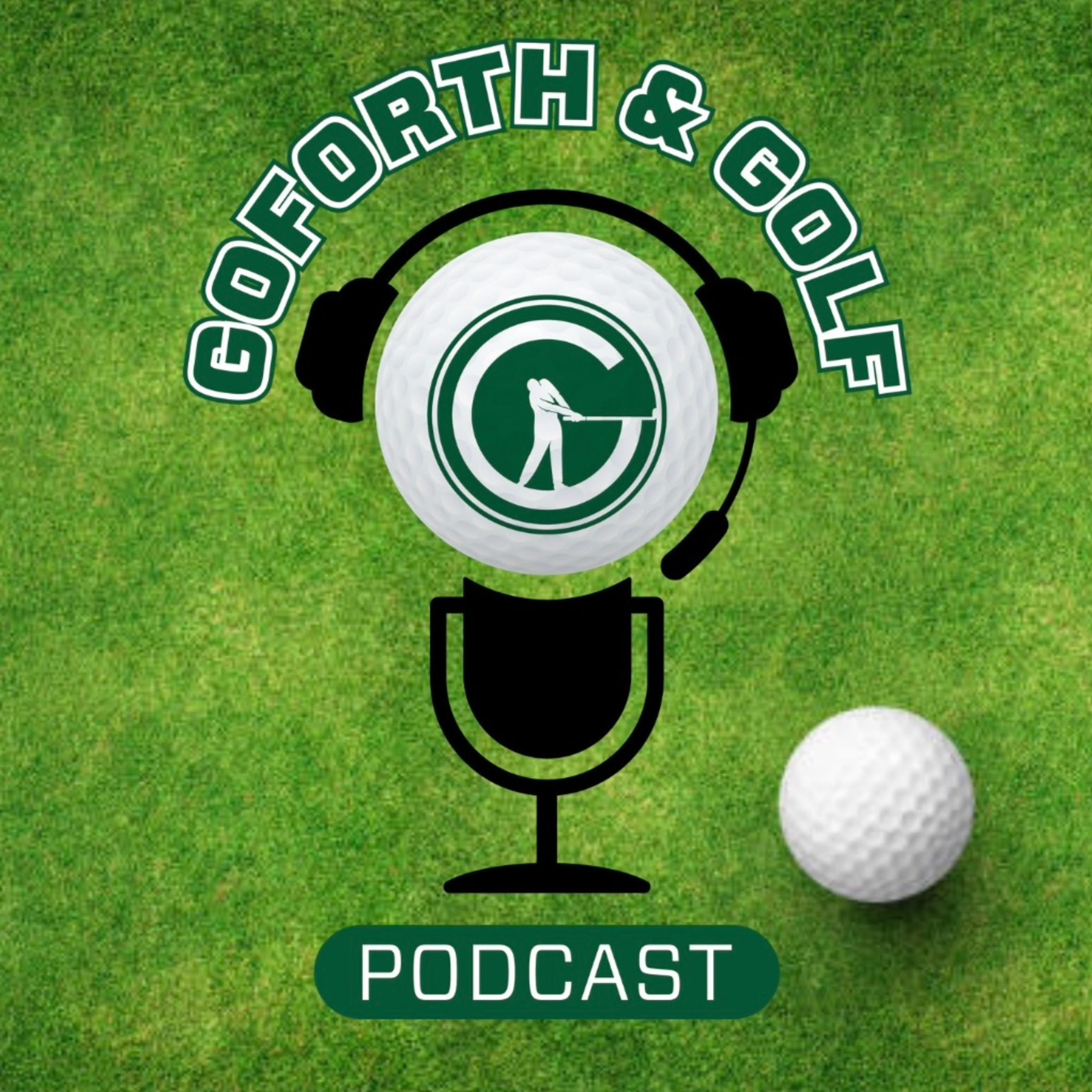Goforth & Golf Podcast