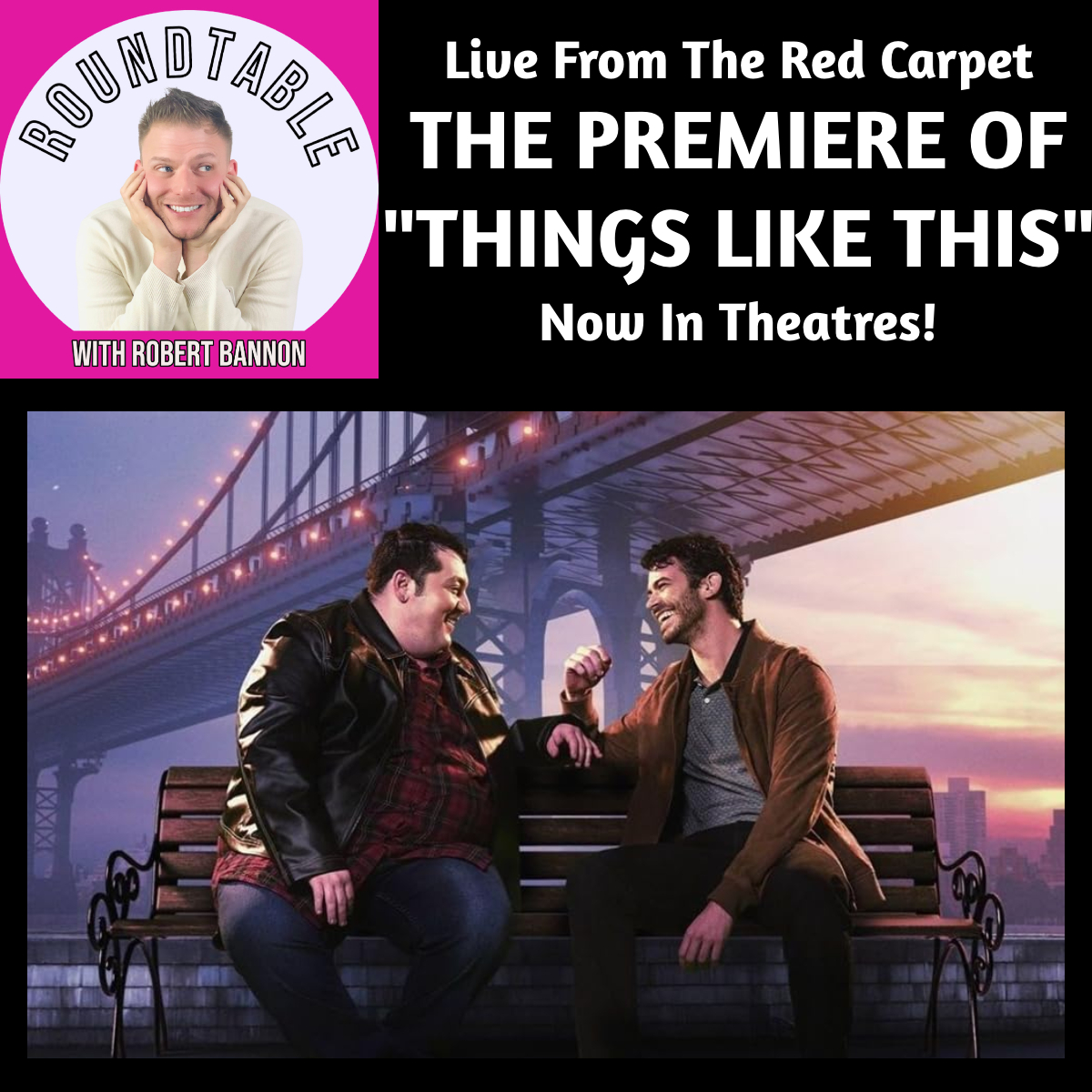 Live From The Red Carpet Of "Things Like This" Now In Theatres!