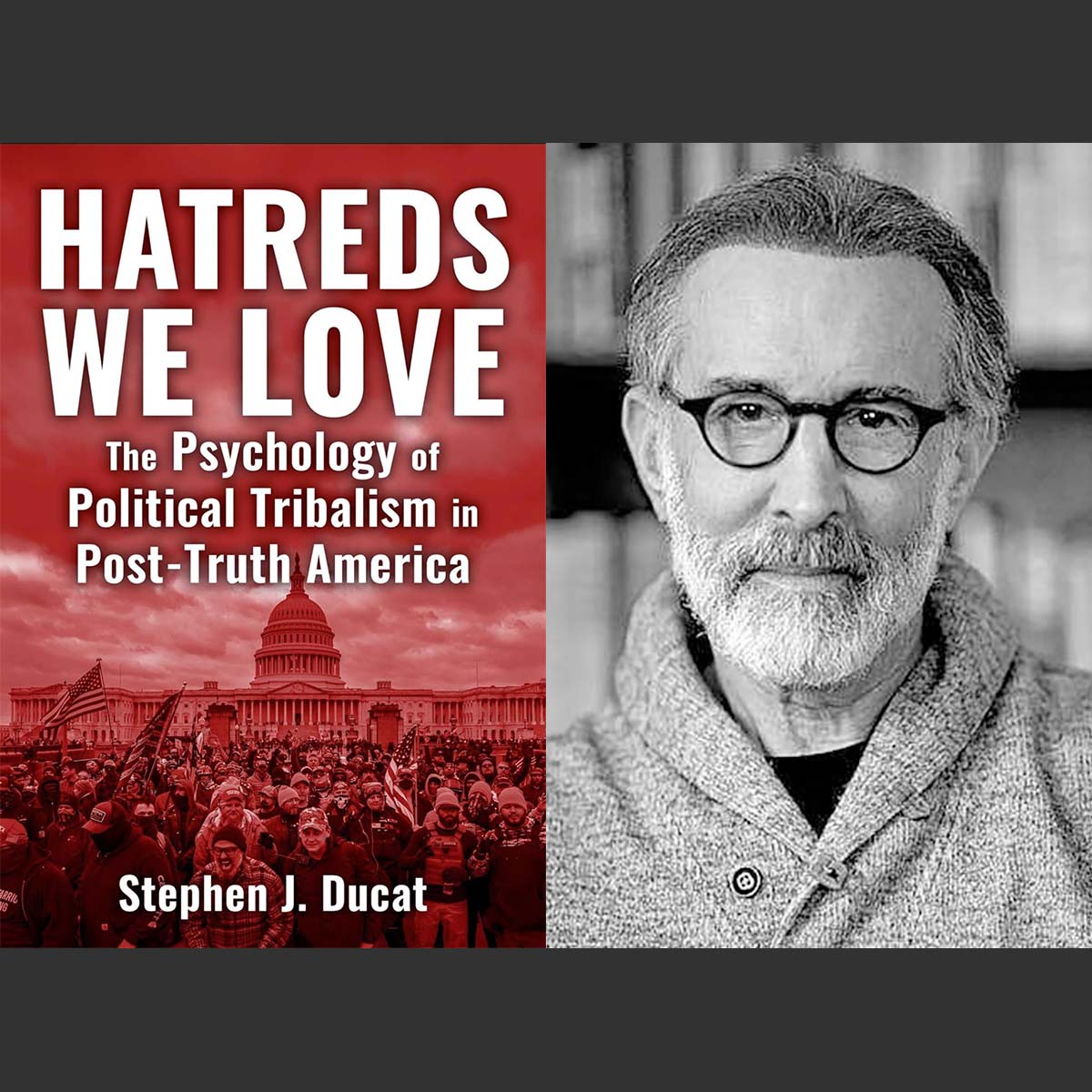 Political Tribalism: Hatreds We Love