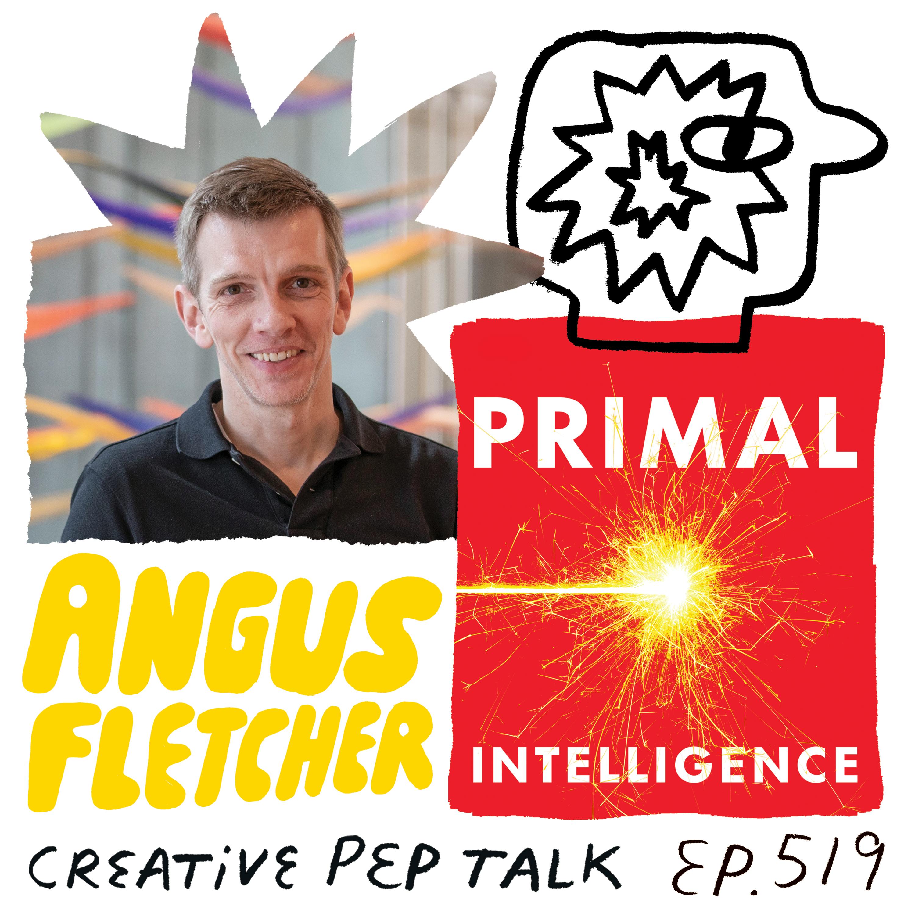 519 - Access Imagination and Intuition that Ai Can’t Touch with Angus Fletcher PhD 519 - Access Imagination and Intuition that Ai Can’t Touch with Angus Fletcher PhD