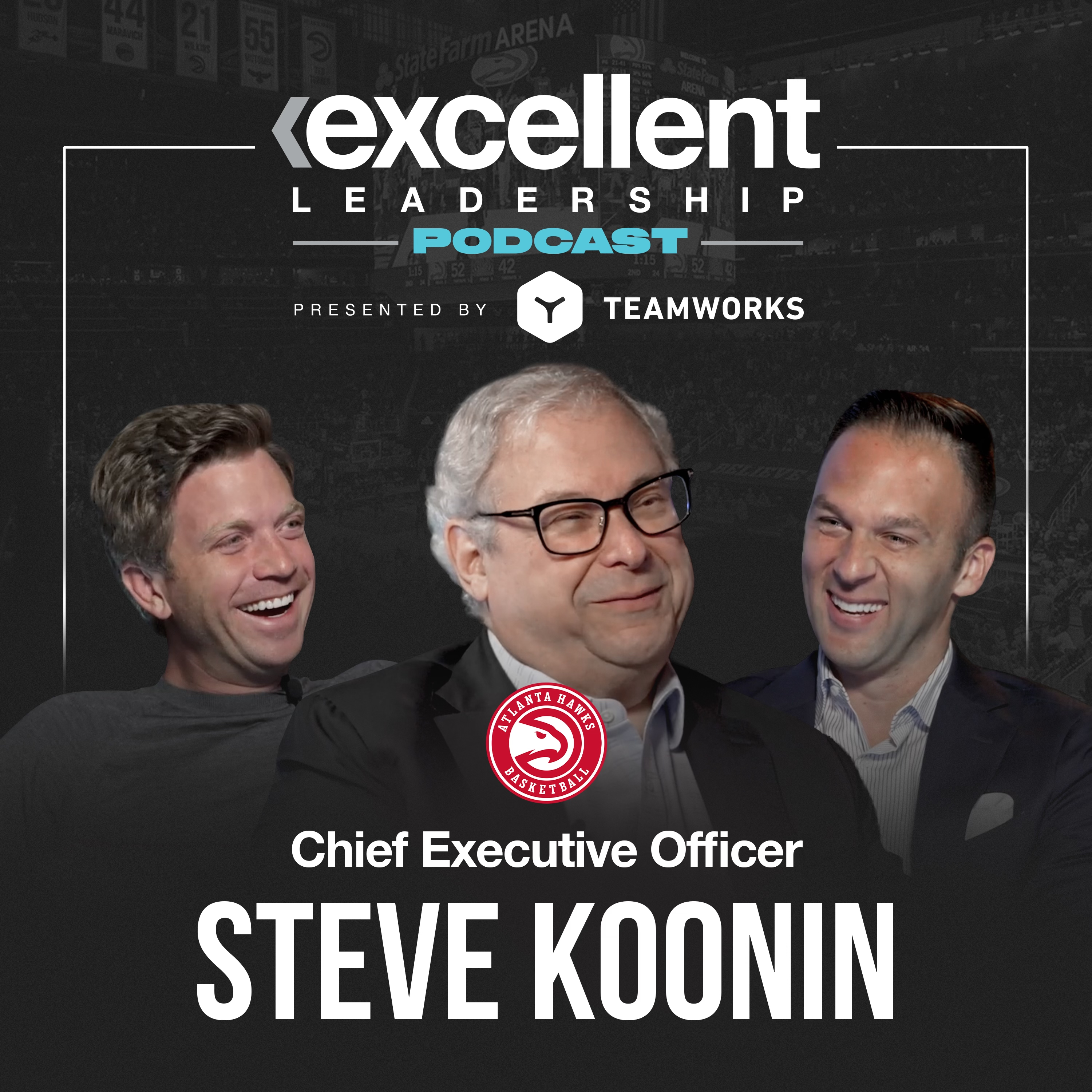 Steve Koonin (President & CEO @ATLHawks) on Running a Sports Team Like a Media Company & more