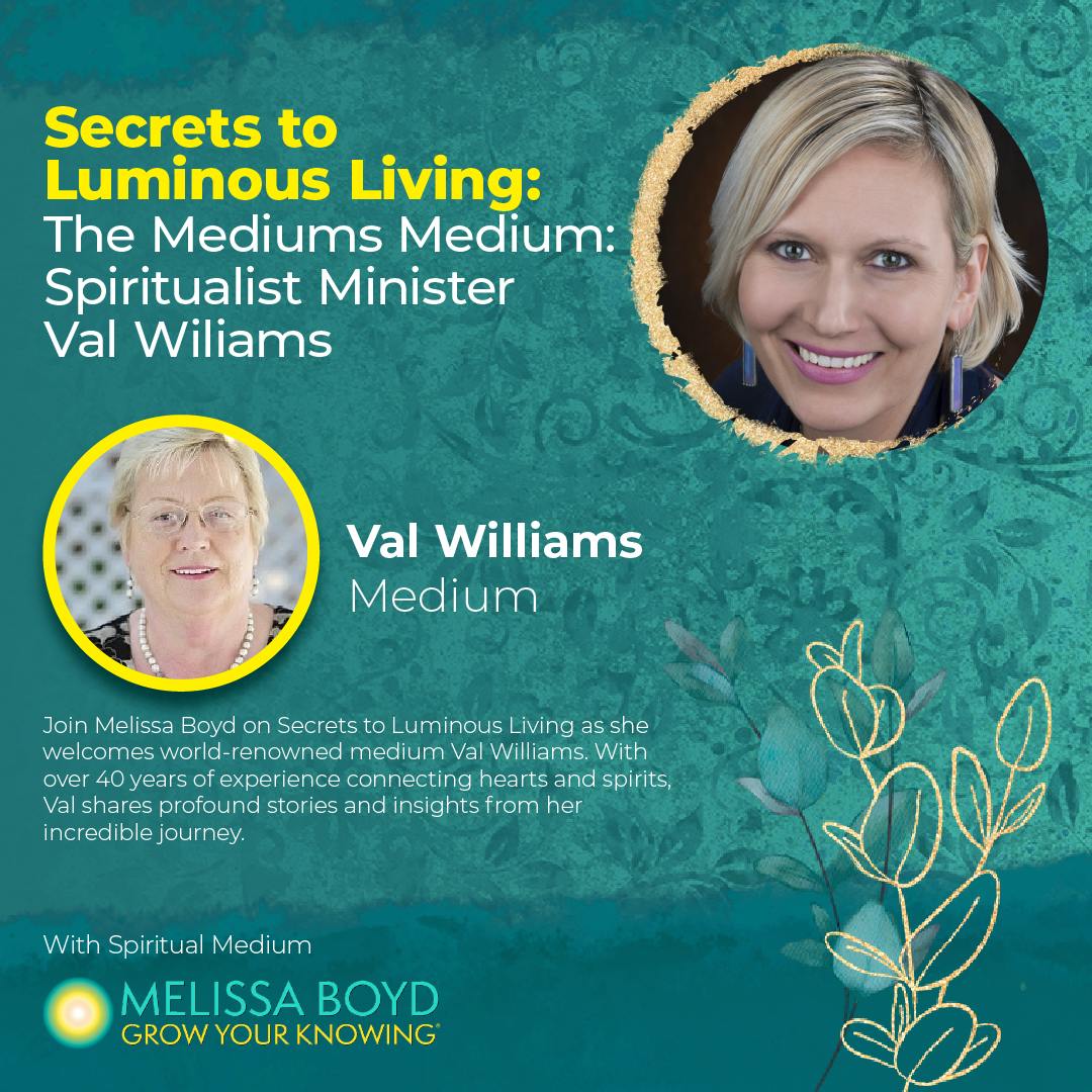 The Mediums' Medium: Spiritualist Minister Val Williams The Mediums' Medium: Spiritualist Minister Val Williams