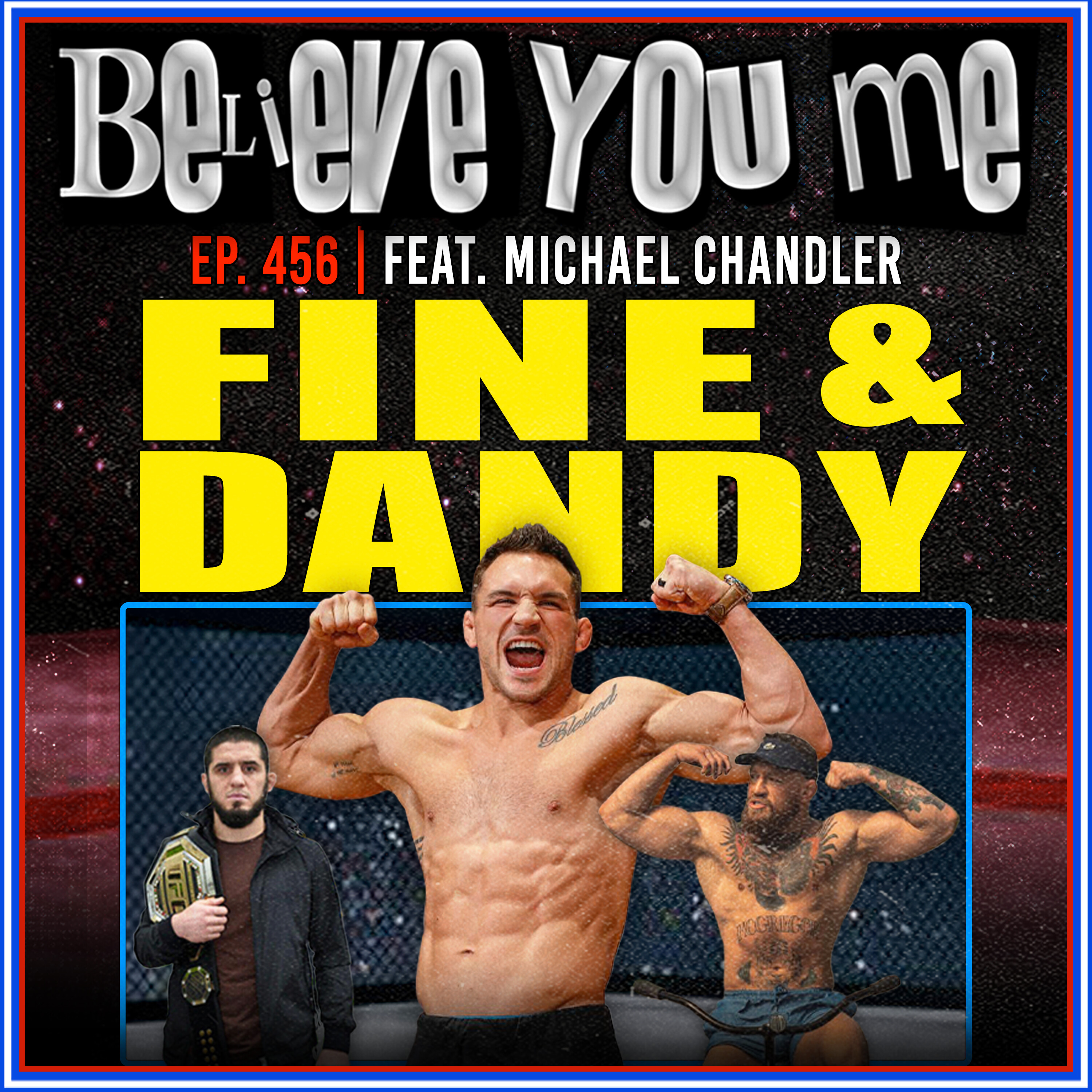 Believe You Me with Michael Bisping