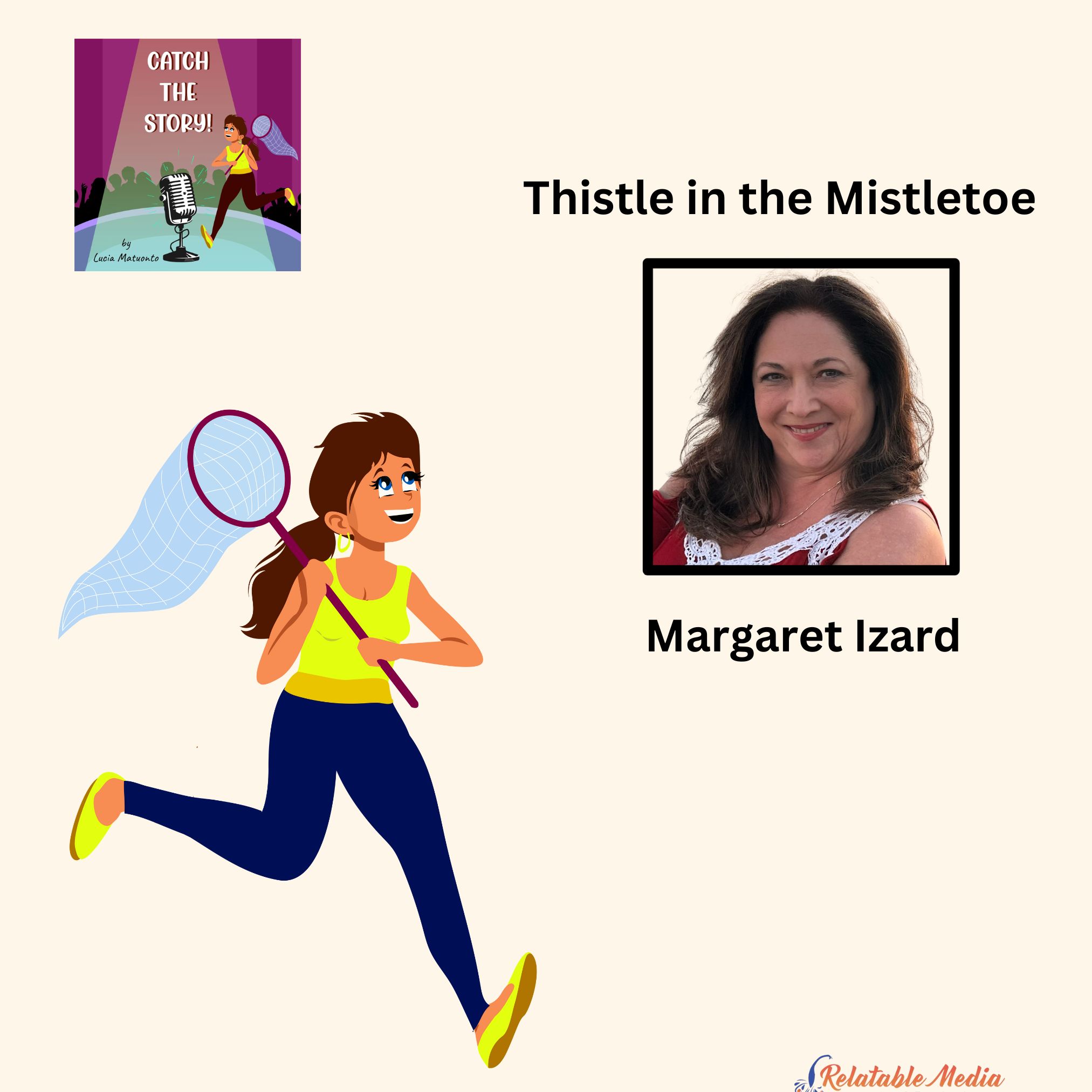 Thistle in the Mistletoe, with Margaret Izard episode artwork