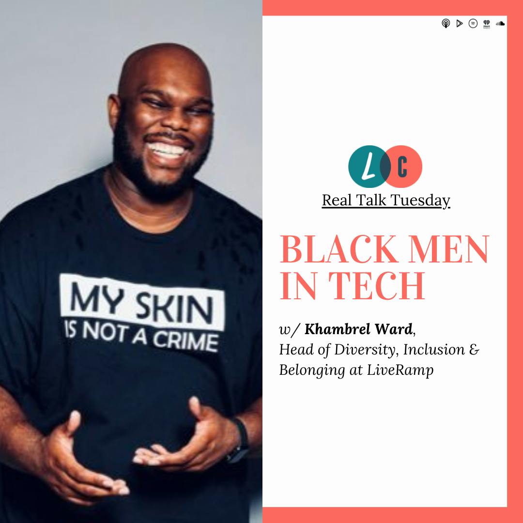Black Men in Tech (w/ Khambrel Ward)