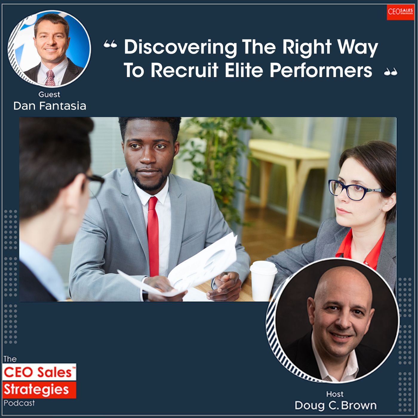 Discovering The Right Way To Recruit Elite Performers With Dan Fantasia [Episode 122] episode artwork