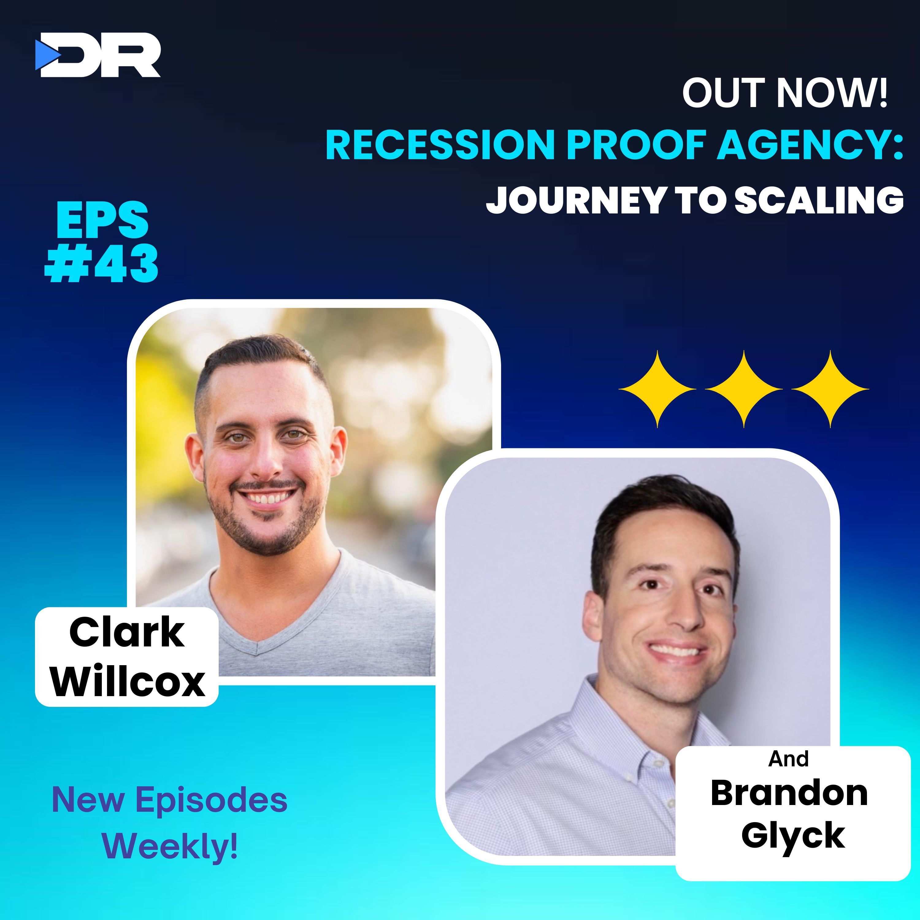#43- Recession Proof Agency: Brandon’s Glyck's Journey to Scaling