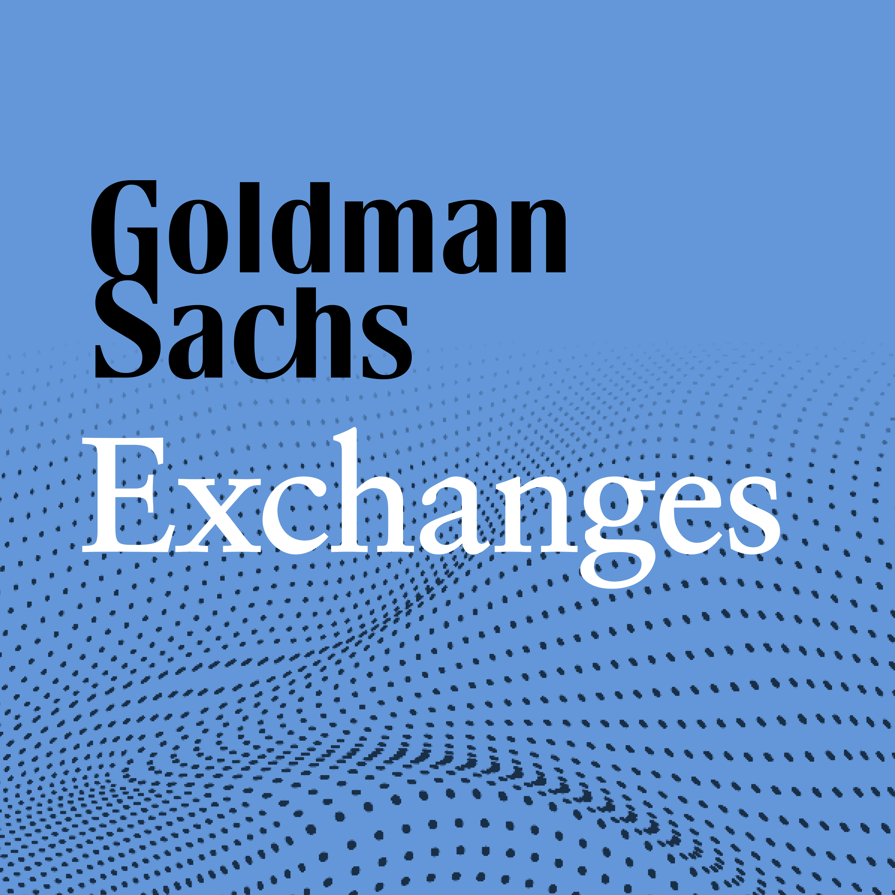 Goldman Sachs Exchanges | Listen On Podurama Podcasts