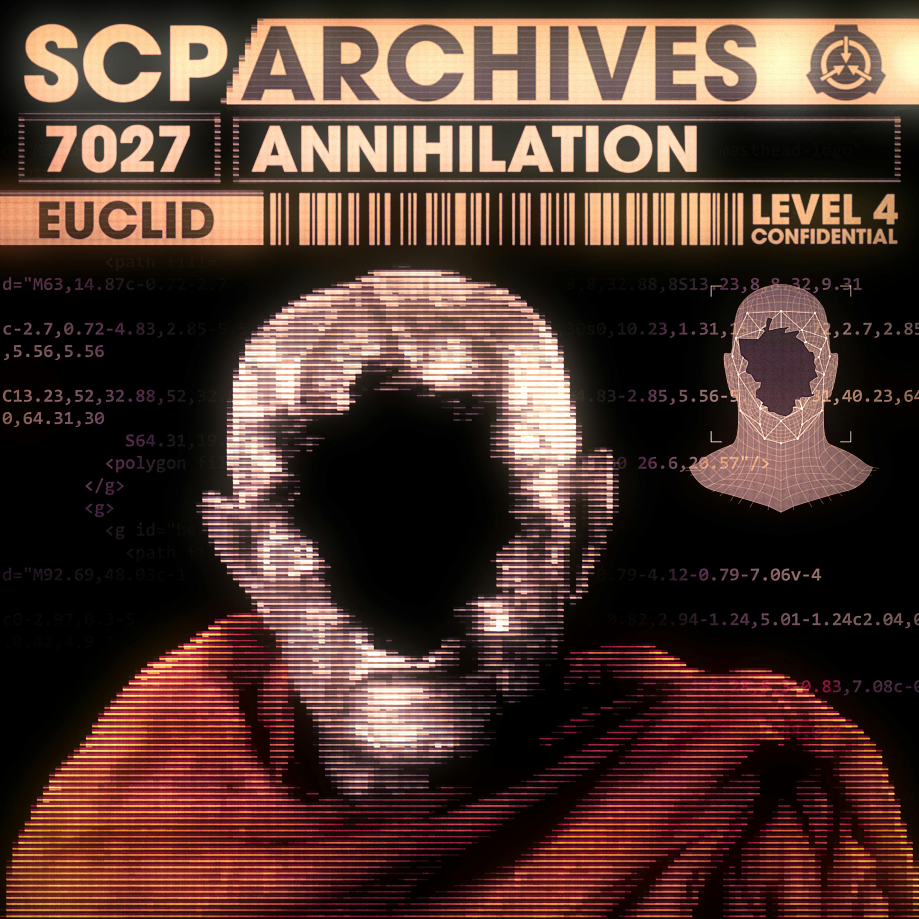 SCP-7027: ”A for Annihilation”