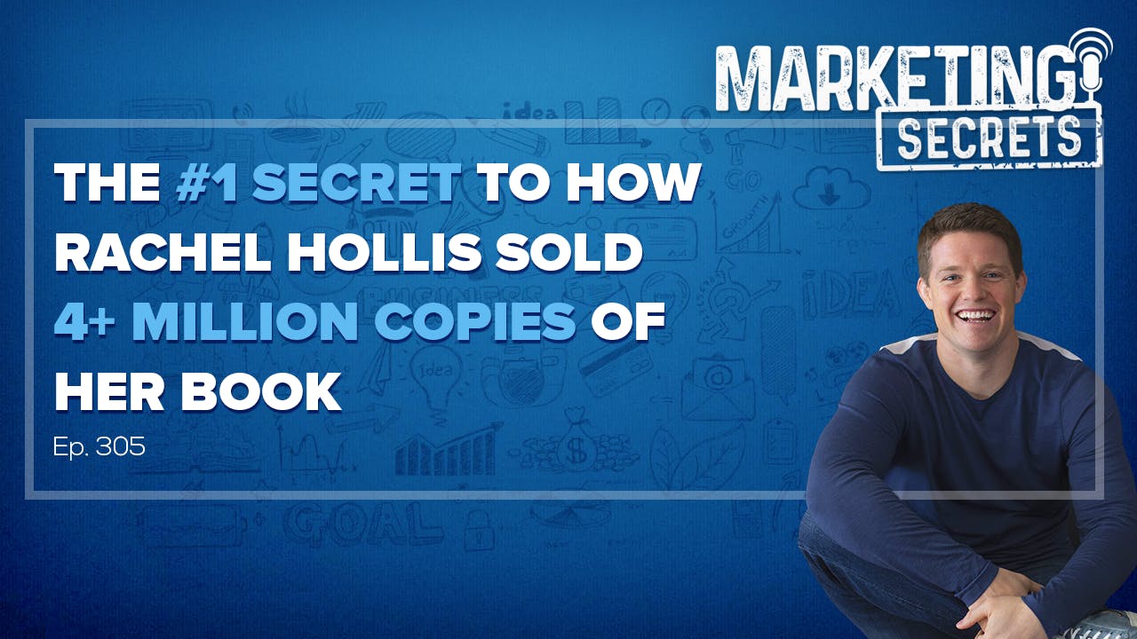 The #1 Secret To How Rachel Hollis Sold 4+ Million Copies Of Her Book