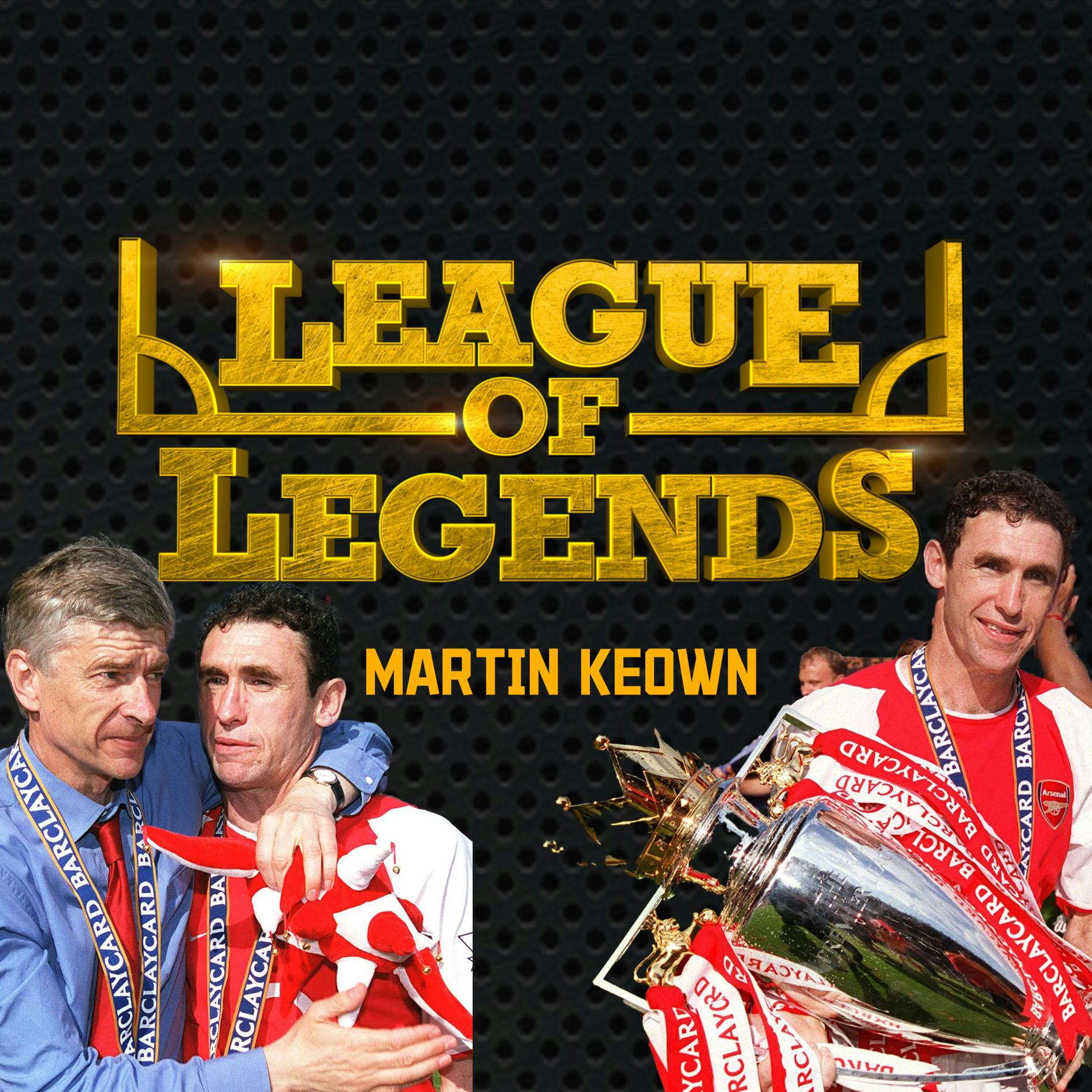 Martin Keown reveals how he rejected Manchester United and made a dramatic return to Arsenal! | League Of Legends Episode 03