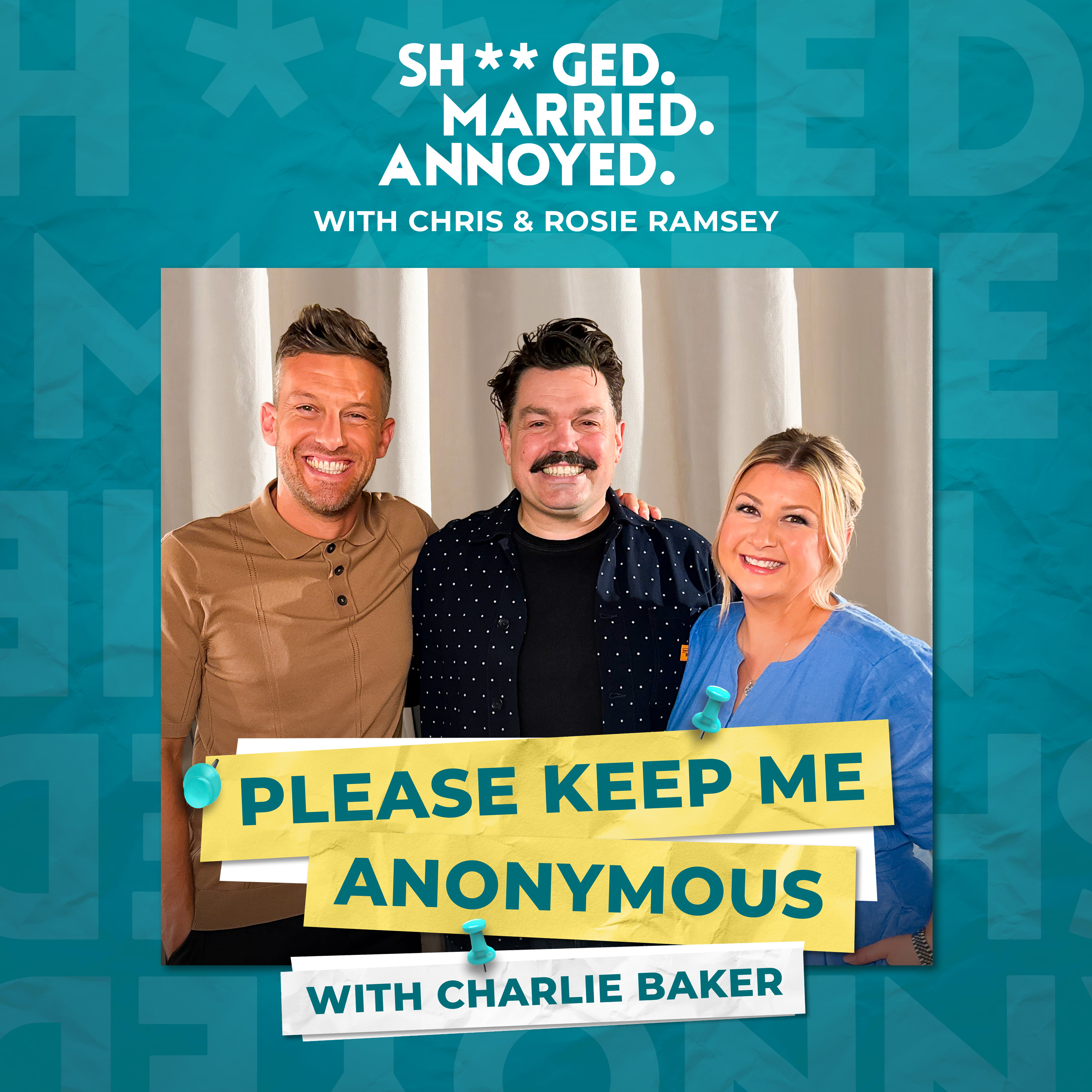 Please Keep Me Anonymous with Charlie Baker