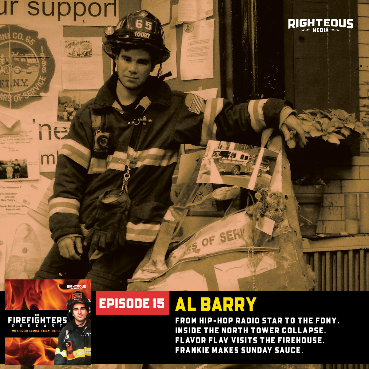 Al Barry.  From Hip-Hop Radio Star to the FDNY.  Inside the North Tower Collapse.  Flavor Flav visits the Firehouse.  Frankie Makes Sunday Sauce.