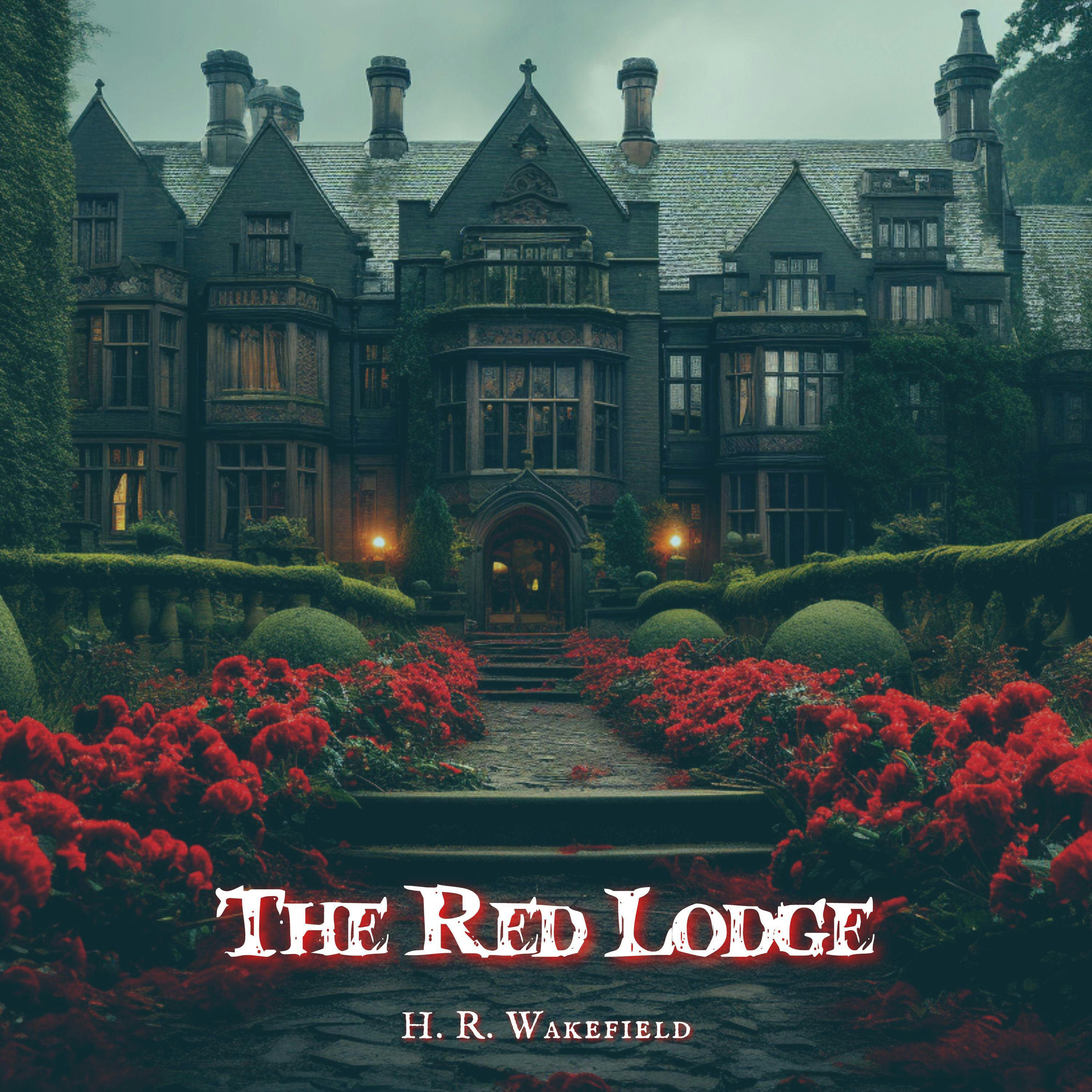 The Red Lodge by H R Wakefield
