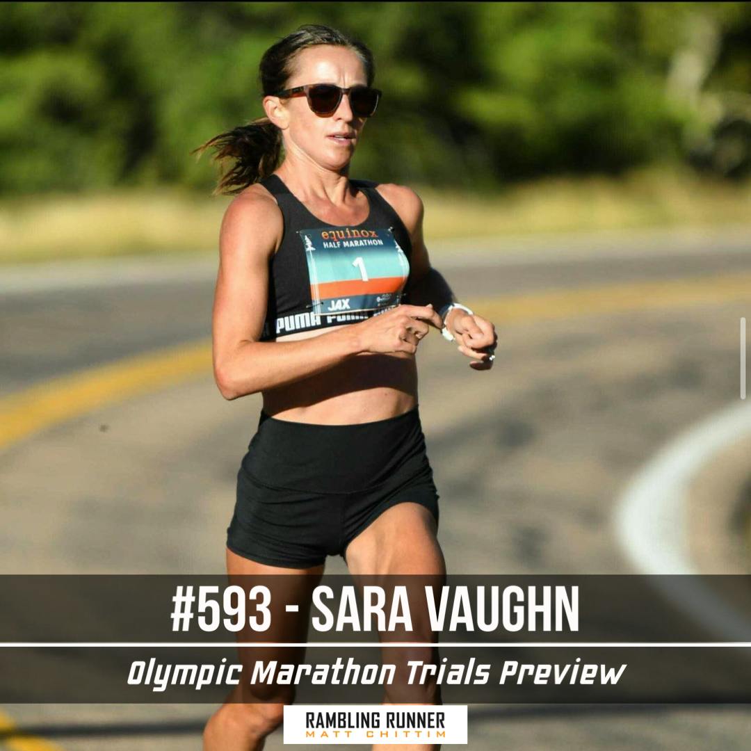 #593 - Sara Vaughn: Olympic Marathon Trials Preview