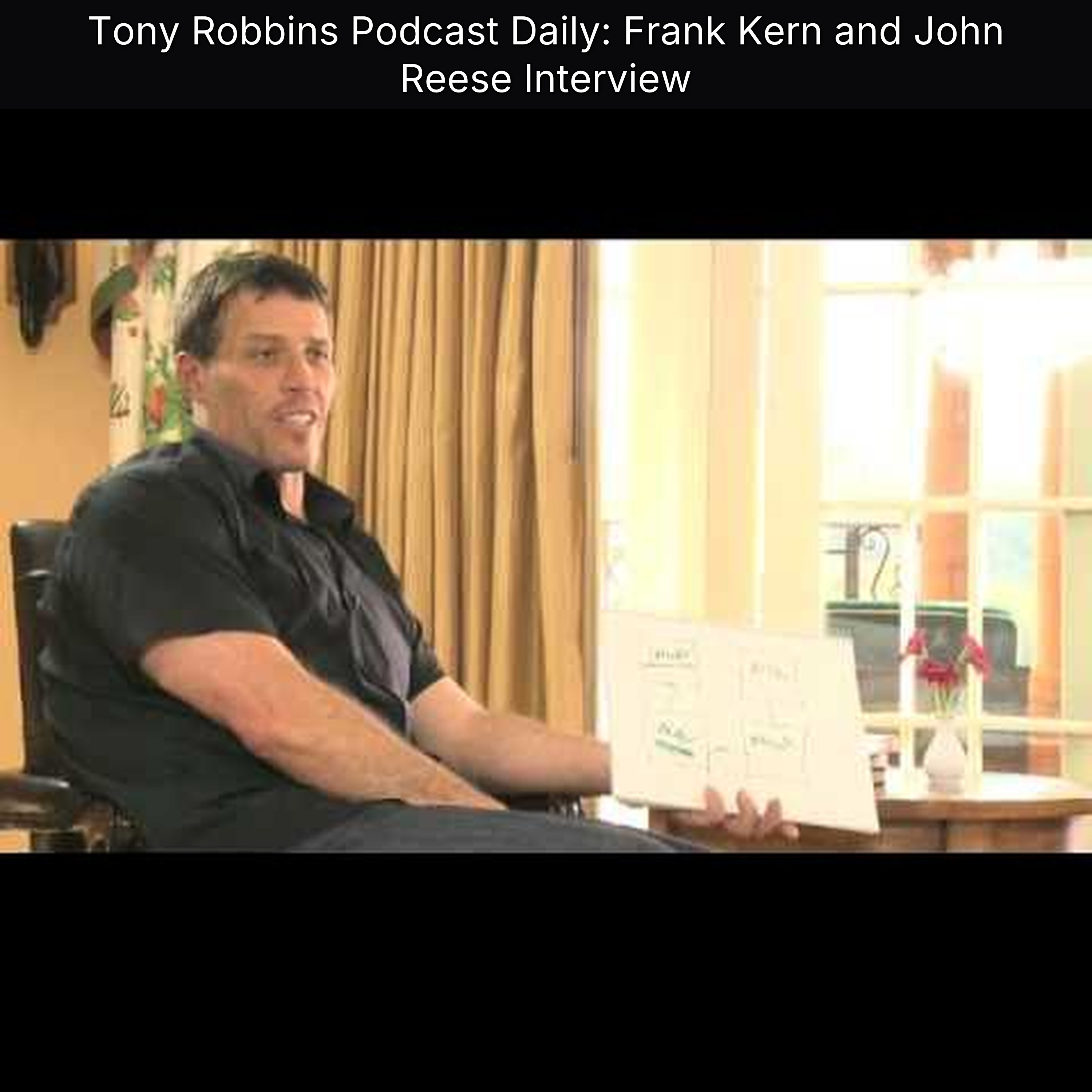 Tony Robbins Podcast Daily: Frank Kern and John Reese Interview