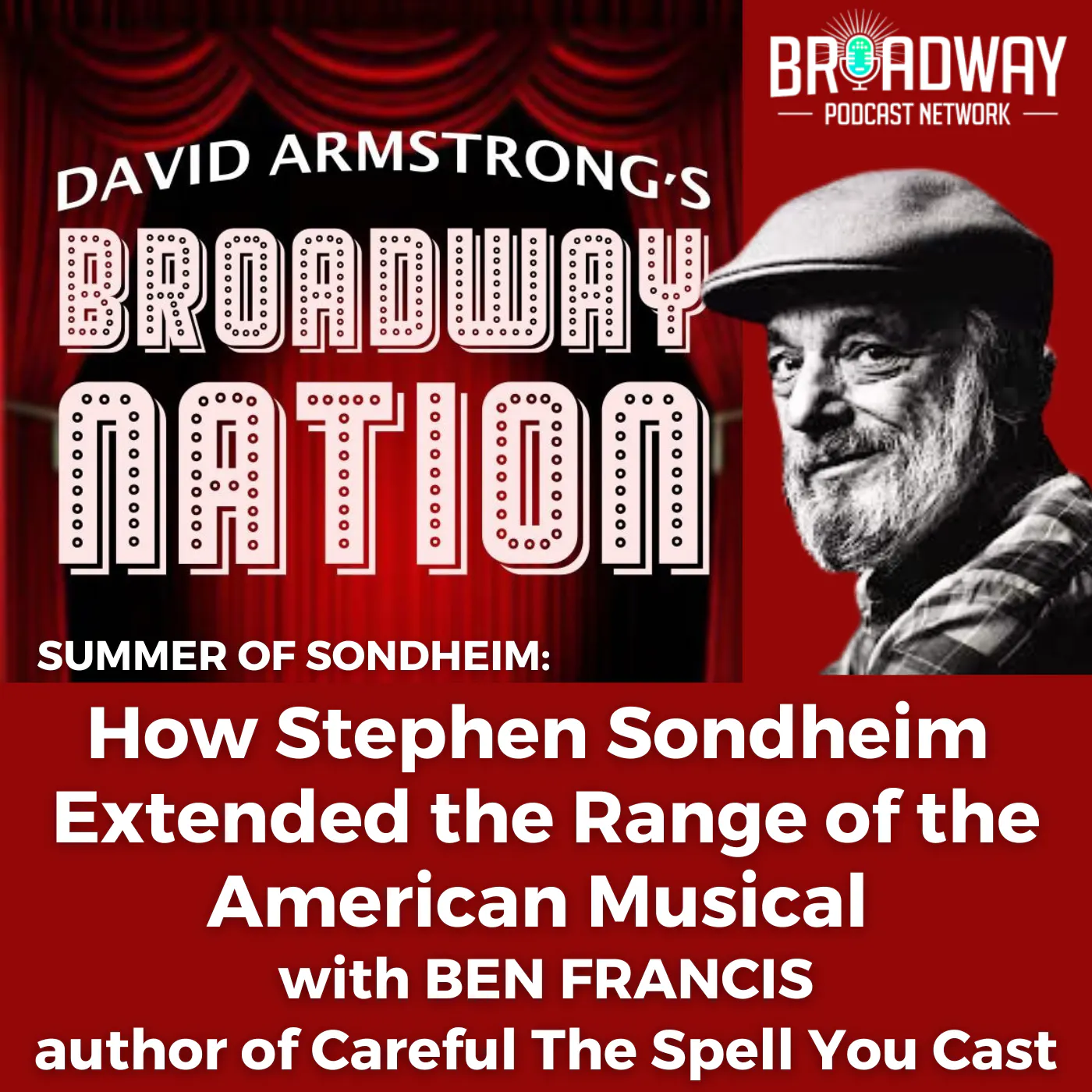 HOW SONDHEIM EXTENDED THE RANGE OF THE AMERICAN MUSICAL with BEN FRANCIS, part 3 episode artwork