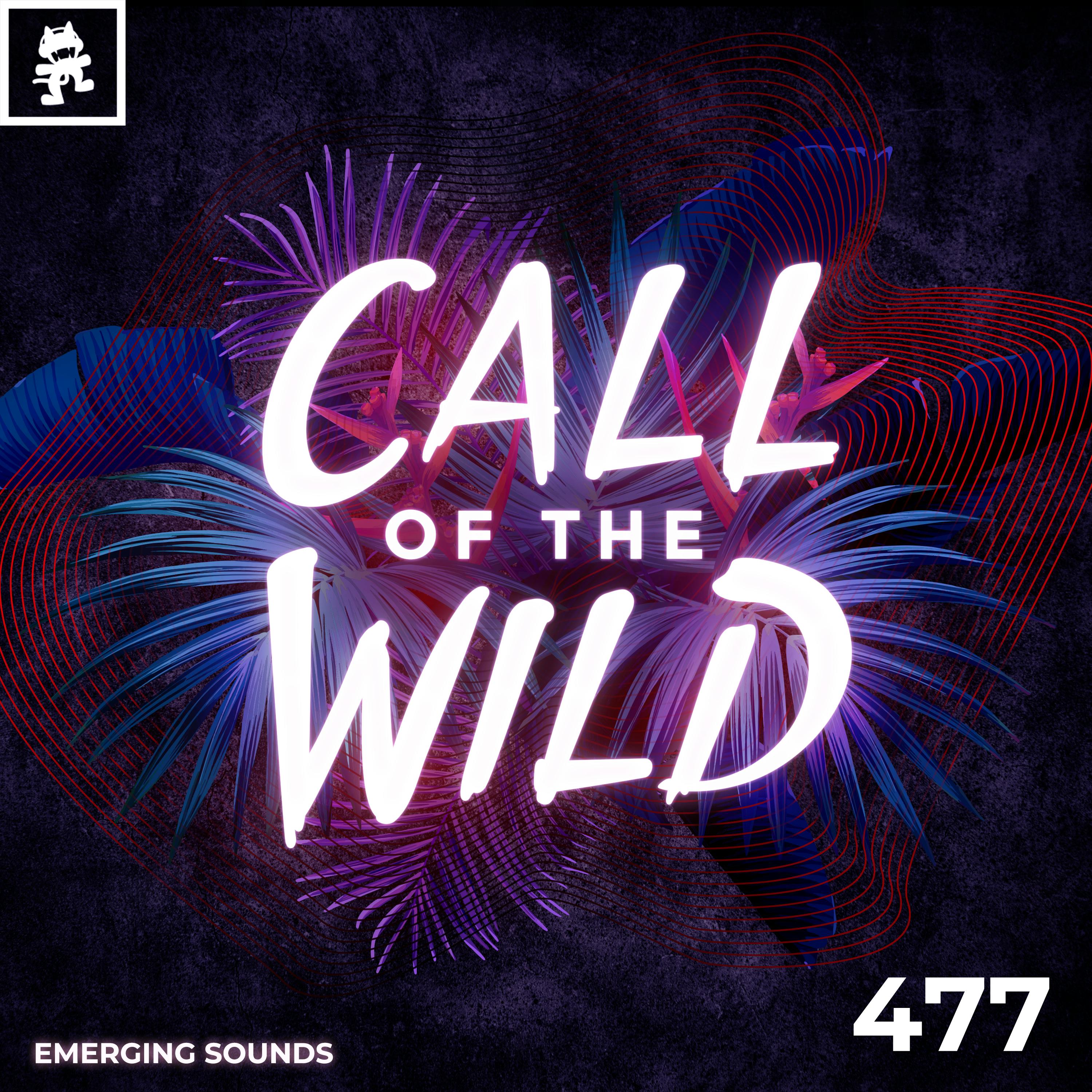 477 - Monstercat Call of the Wild: Emerging Sounds