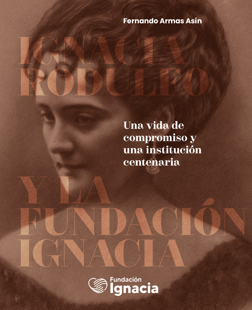 Ignacia Rodulfo y la Fundación Ignacia: Una vida de compromiso y una institución centenaria