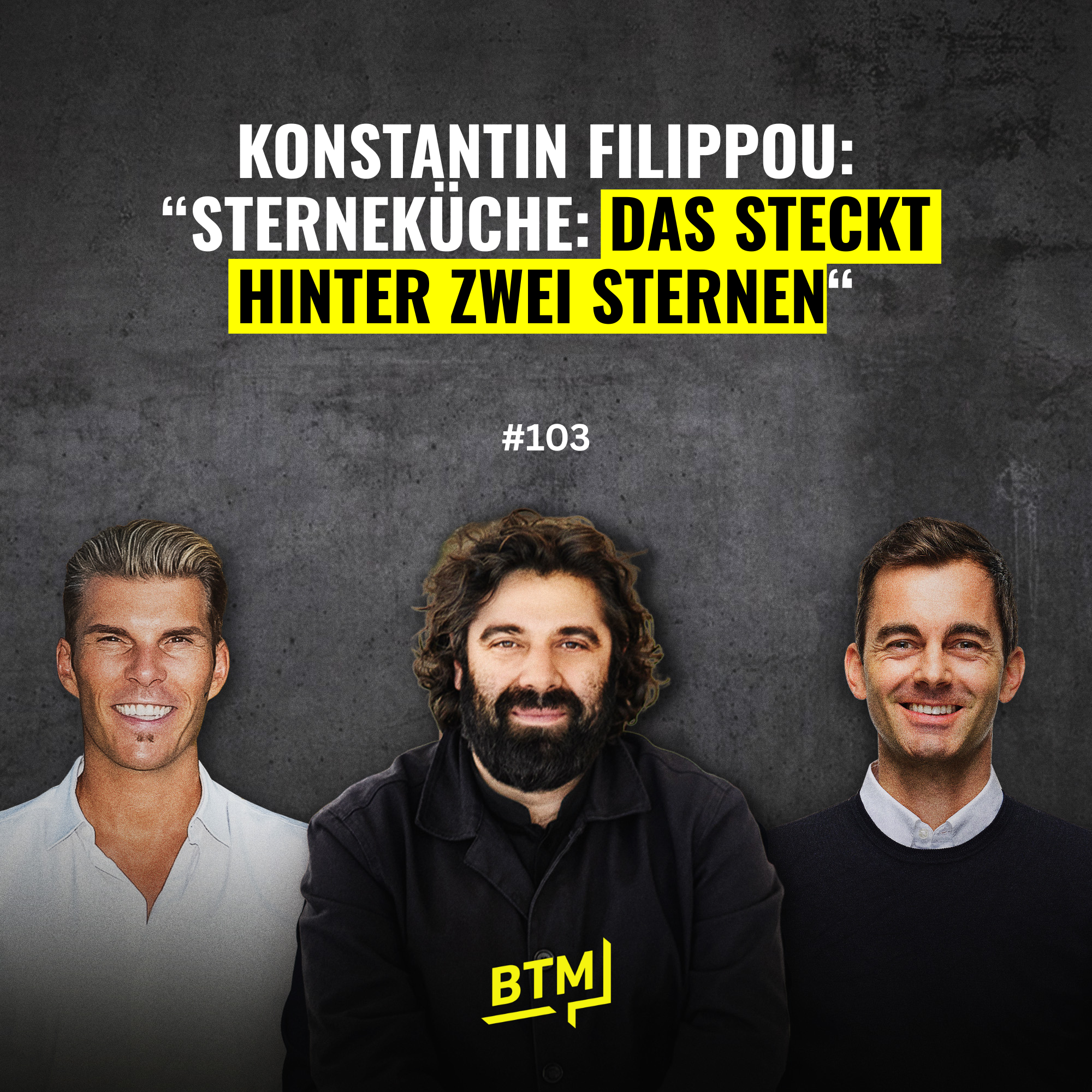 #103 Zu Gast: Konstantin Filippou | Die Sterneküche & was wirklich hinter zwei Sternen steckt usw.