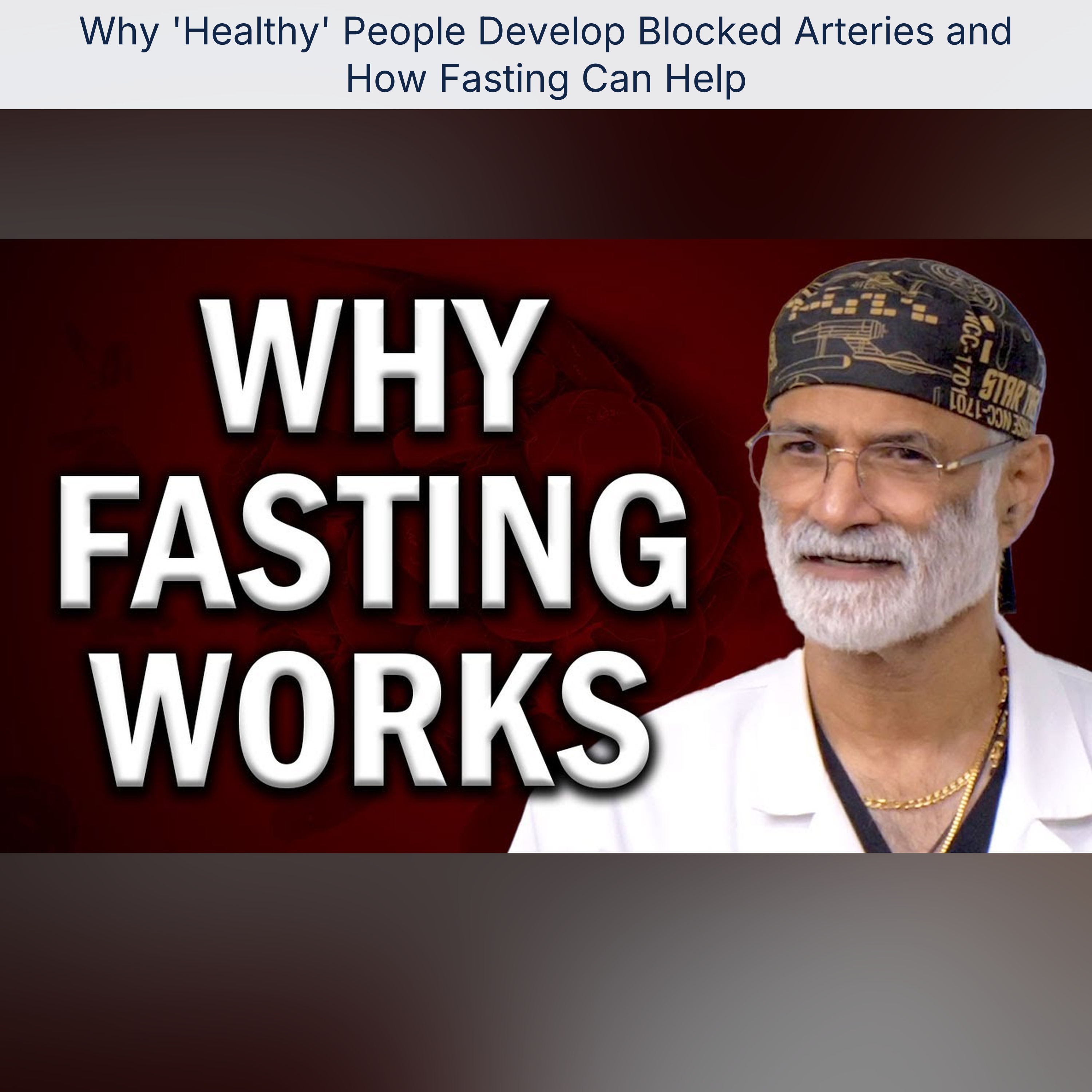Why 'Healthy' People Develop Blocked Arteries and How Fasting Can Help episode artwork
