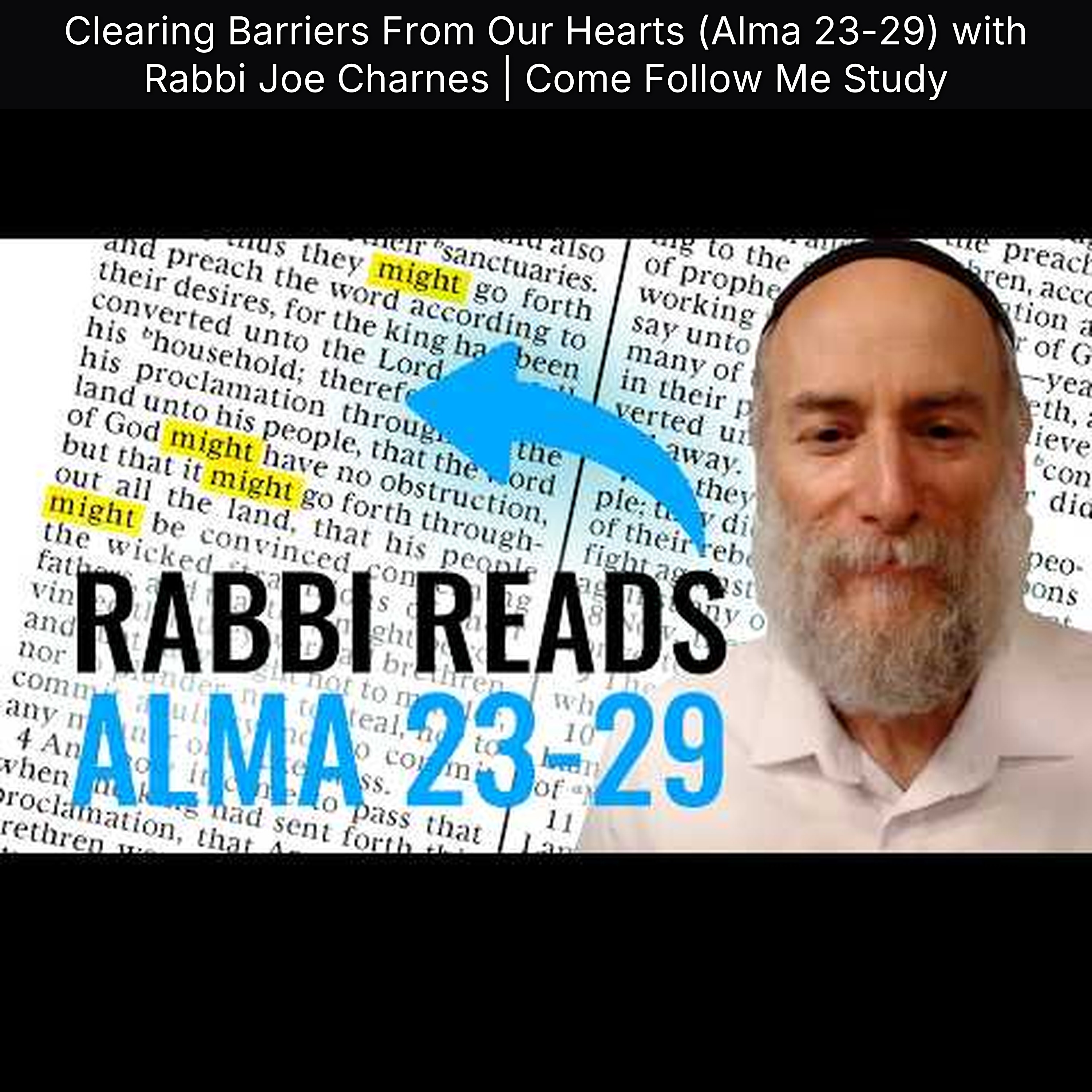 Clearing Barriers From Our Hearts (Alma 23-29) with Rabbi Joe Charnes | Come Follow Me Study episode artwork