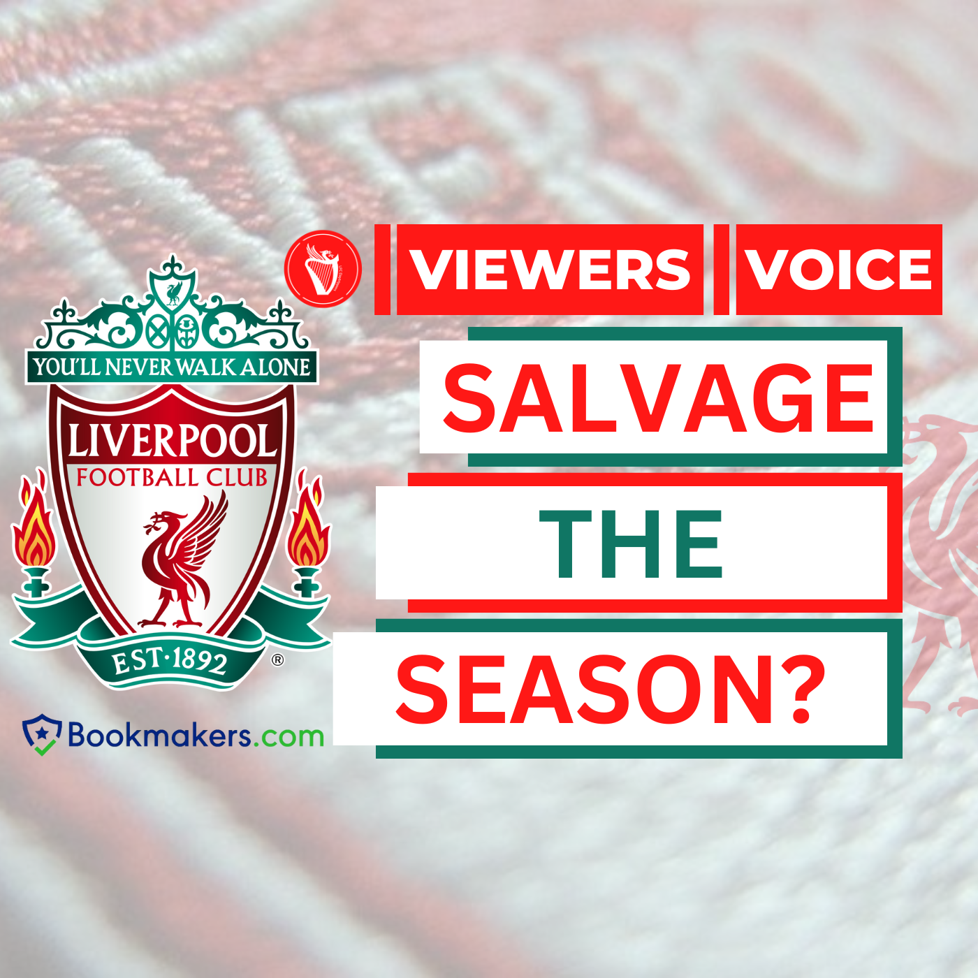Can LFC Salvage Their Season? | Viewers Voice episode artwork