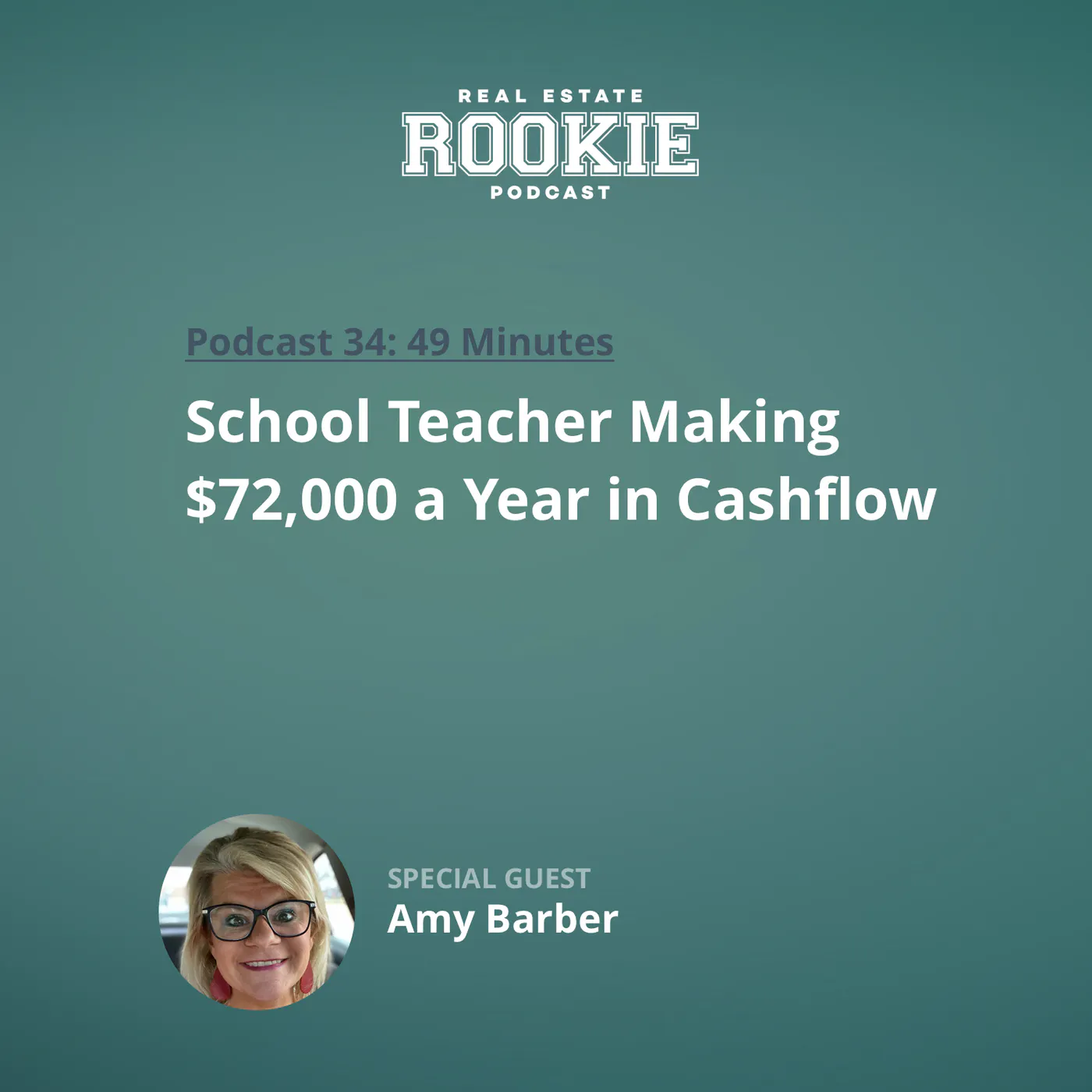 34: School Teacher Making $72,000 a Year in Cashflow with Amy Barber
