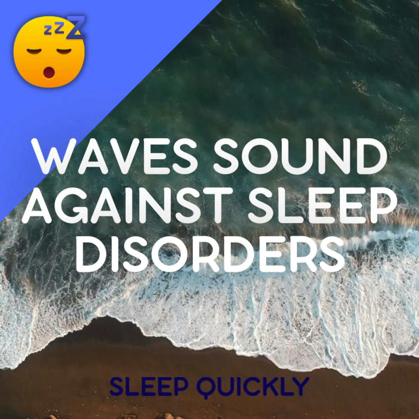😴🌊 WAVES Sound Against SLEEP DISORDERS episode artwork