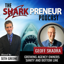 473: Growing Agency Owners' Sanity and Bottom Line with Geoff Skadra