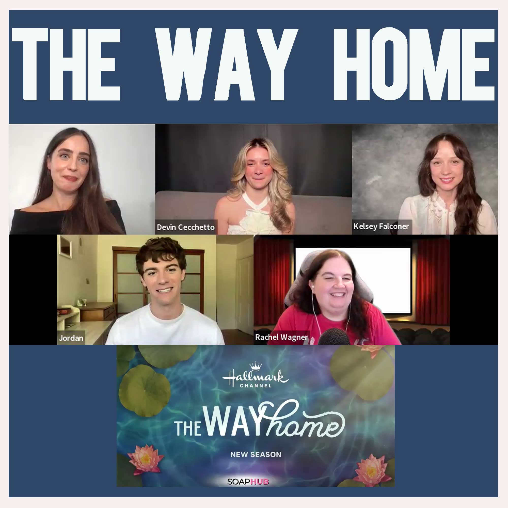 THE WAY HOME Young cast dishes about s4- Interviews w Young Del, Colton, Evie and Tessa actors episode artwork