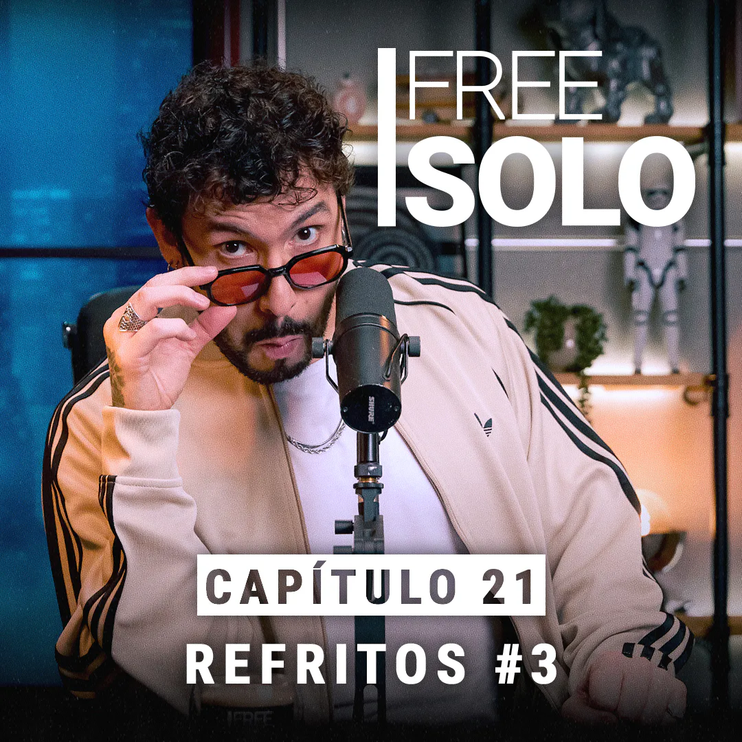 Free Solo T2 | Cap 21: Refritos #3