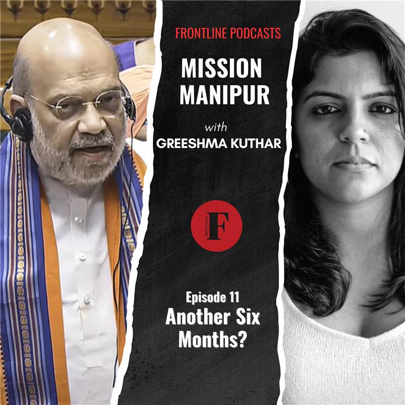 Mission Manipur - Another Six Months? | Episode 11