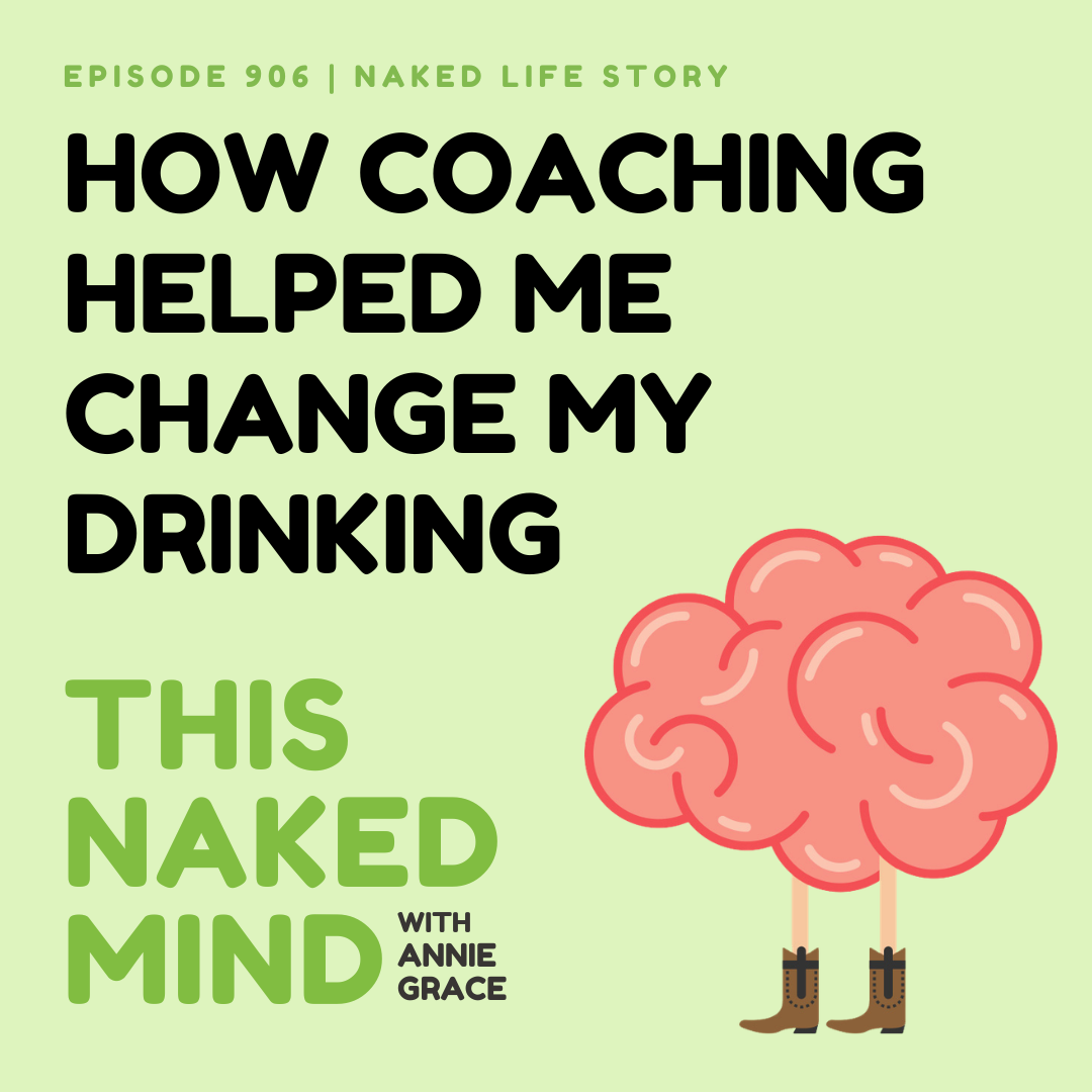 How Coaching Helped Me Change My Drinking | JiAna's Naked Life | EP 906