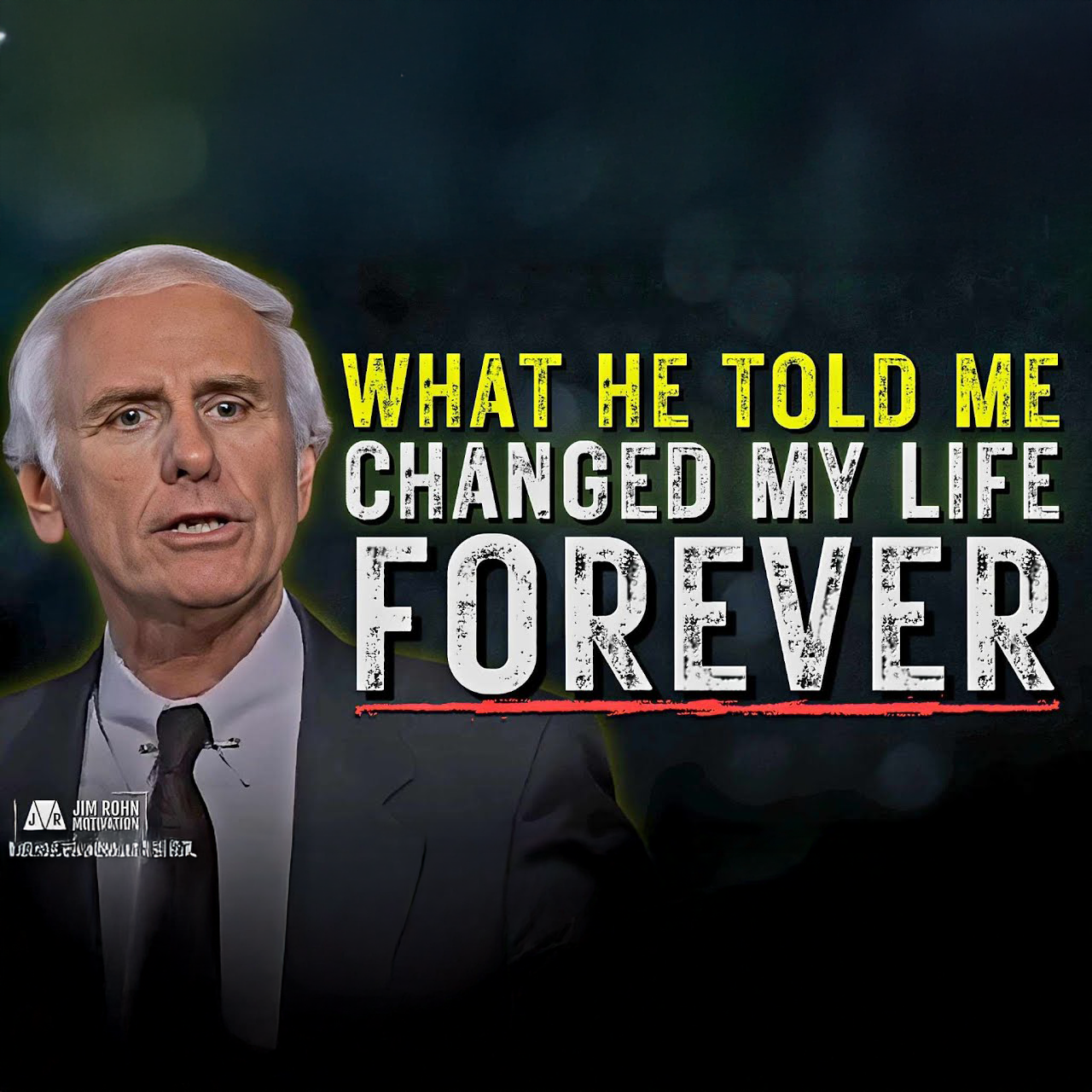 What He Told Me Changed My Life Forever | Jim Rohn Motivation