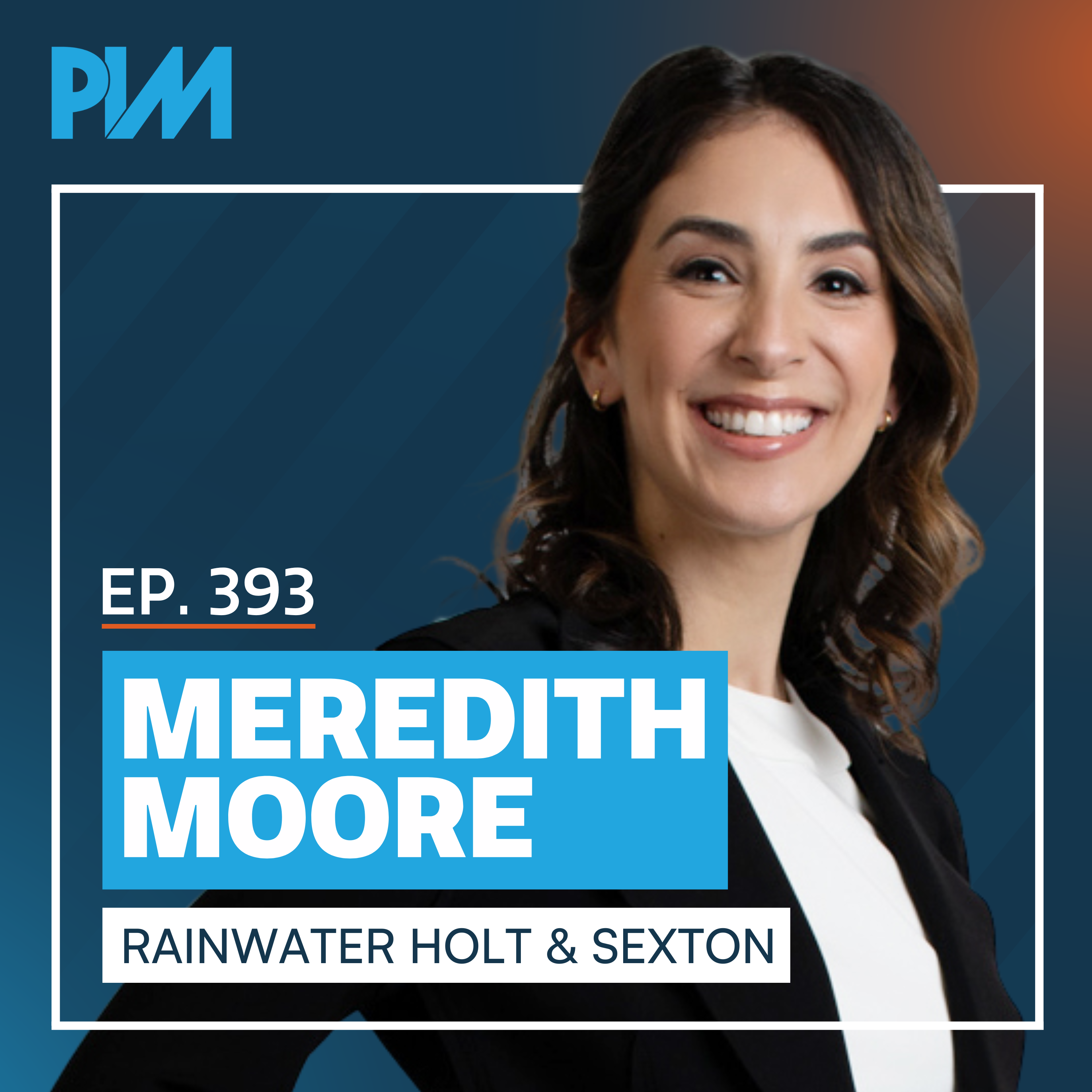 393. Exposing Hidden Case Value w/ Meredith Moore, Rainwater, Holt, & Sexton